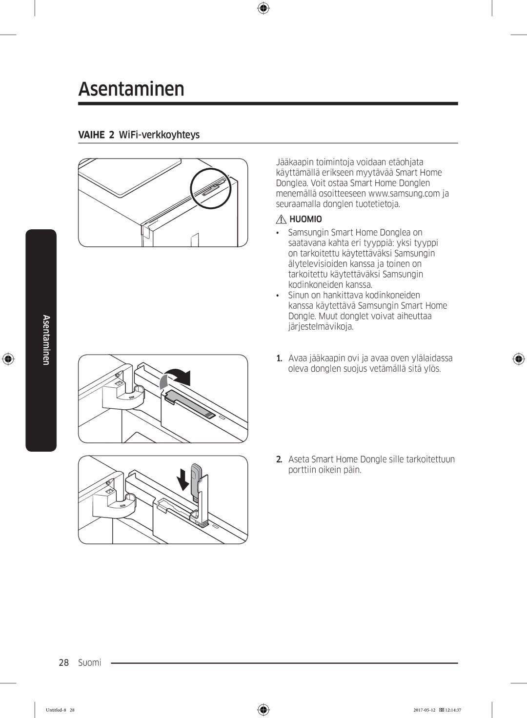 Samsung RR39M75257F/EE, RR39M7565WW/EE, RR39M7565BC/EE, RR39M70557F/EE, RR39M7525WW/EE manual Vaihe 2 WiFi-verkkoyhteys, Huomio 