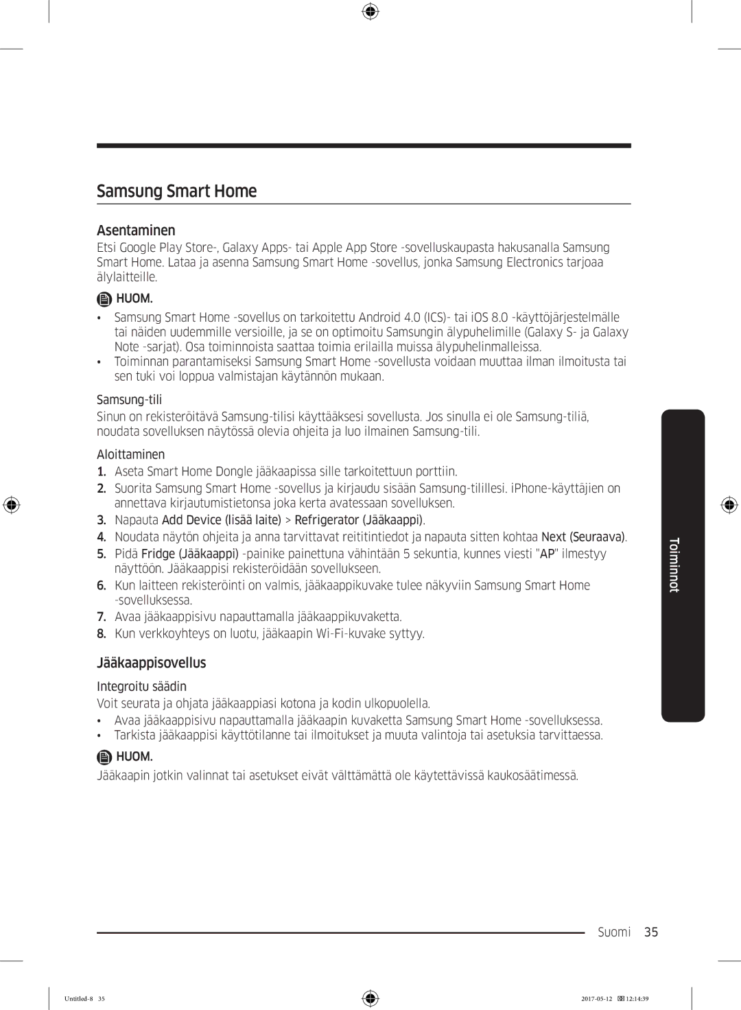 Samsung RR39M7165WW/EE, RR39M7565WW/EE, RR39M7565BC/EE, RR39M75257F/EE, RR39M70557F/EE Samsung Smart Home, Jääkaappisovellus 