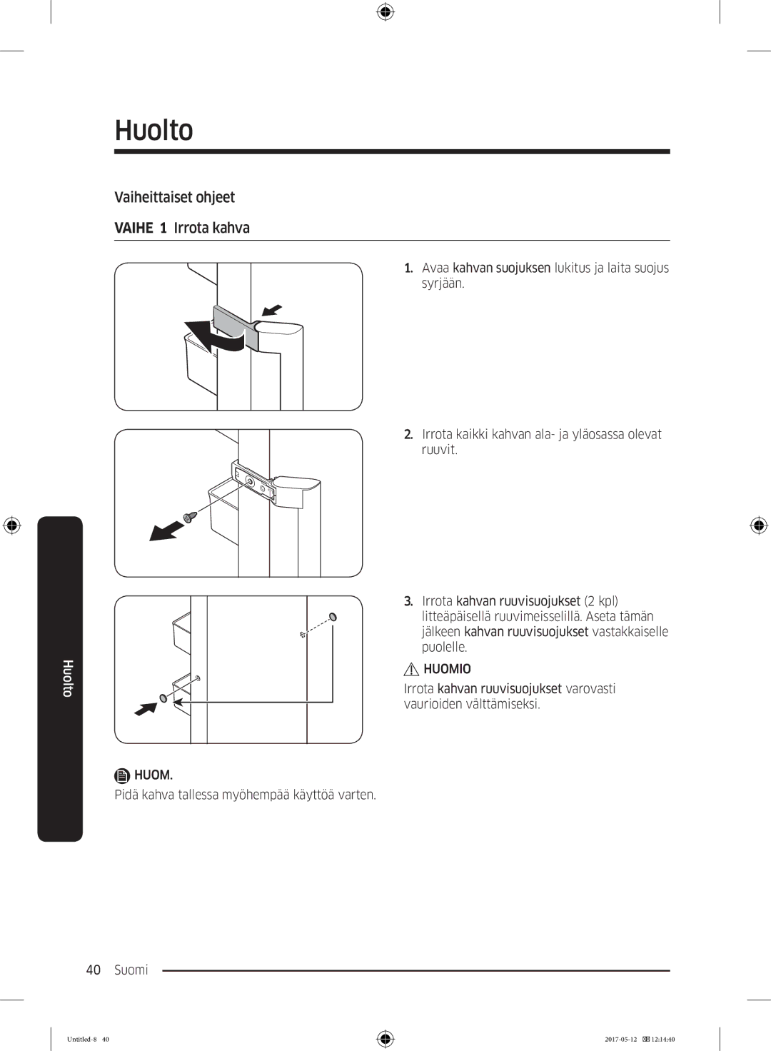 Samsung RR39M7525WW/EE, RR39M7565WW/EE, RR39M7565BC/EE, RR39M75257F/EE manual Vaiheittaiset ohjeet Vaihe 1 Irrota kahva 