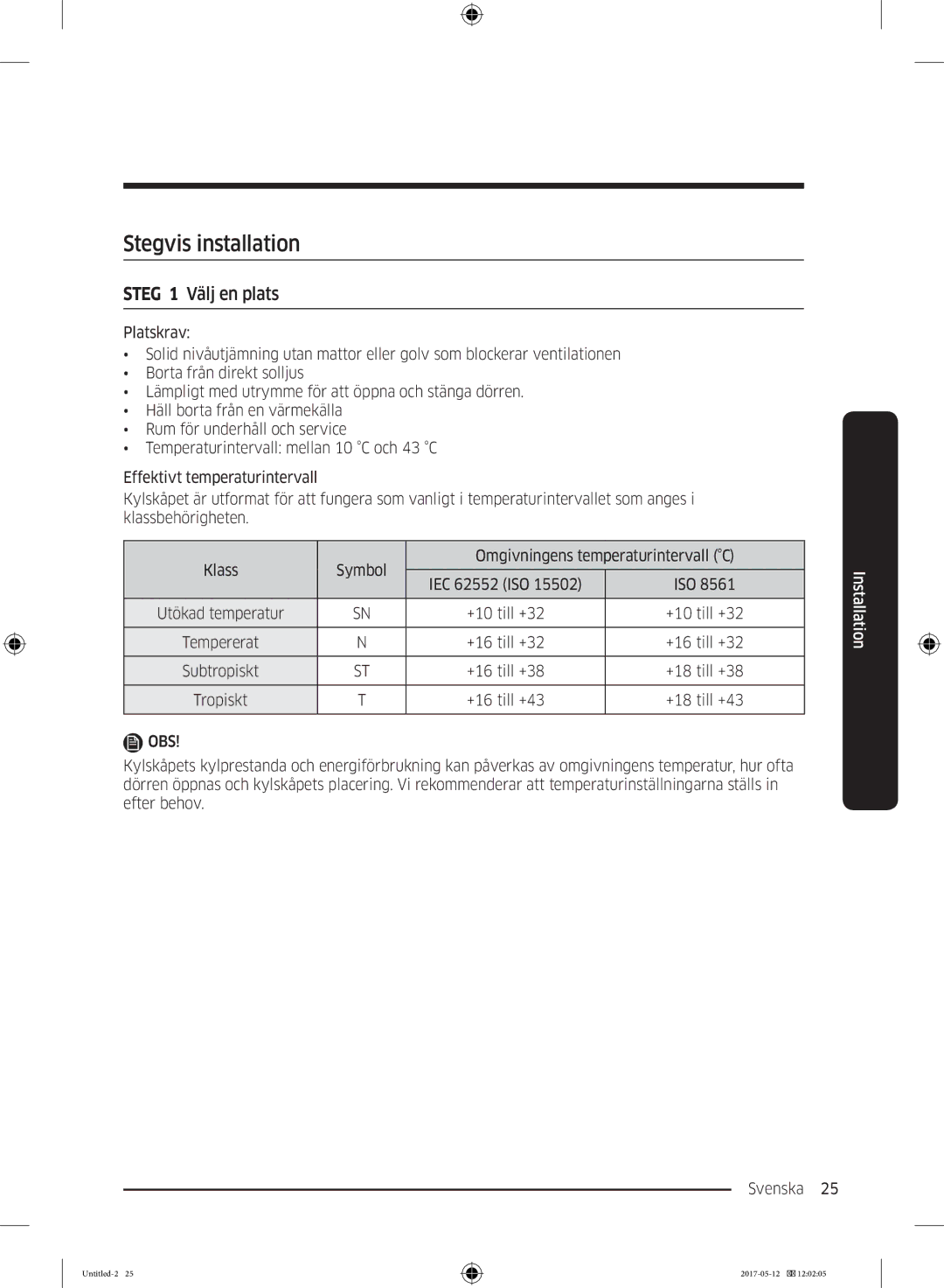 Samsung RR39M75157F/EE, RR39M7565WW/EE, RR39M7565BC/EE, RR39M75257F/EE manual Stegvis installation, Steg 1 Välj en plats 