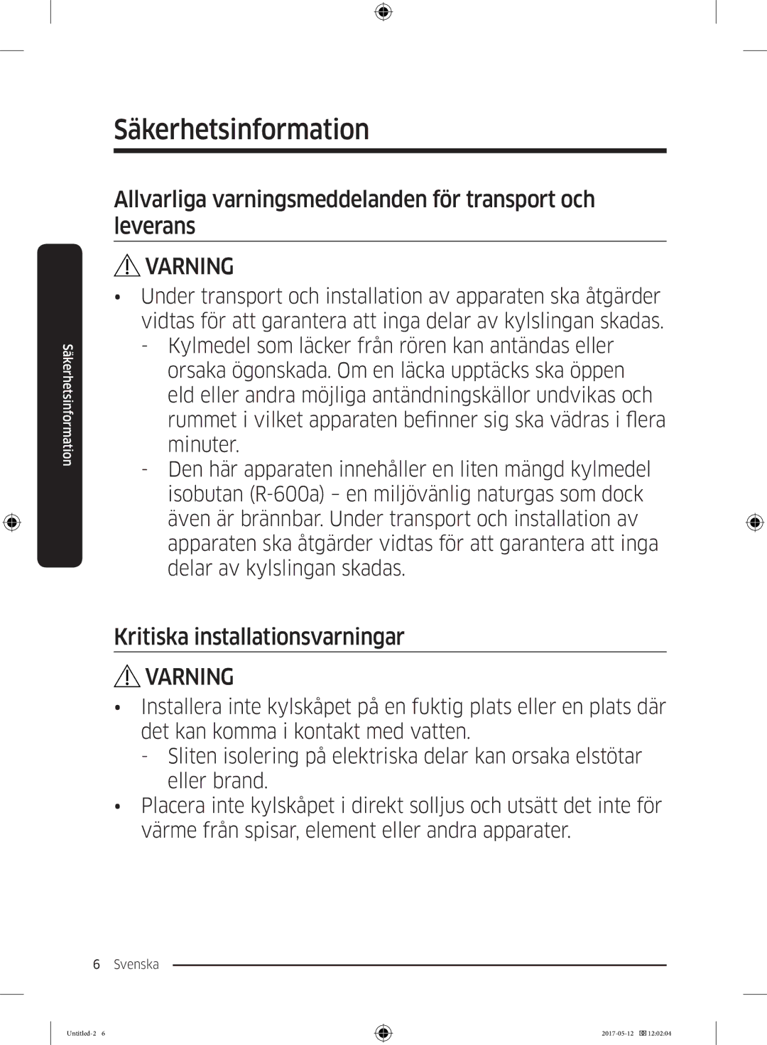 Samsung RR39M71657F/EE manual Allvarliga varningsmeddelanden för transport och leverans, Kritiska installationsvarningar 