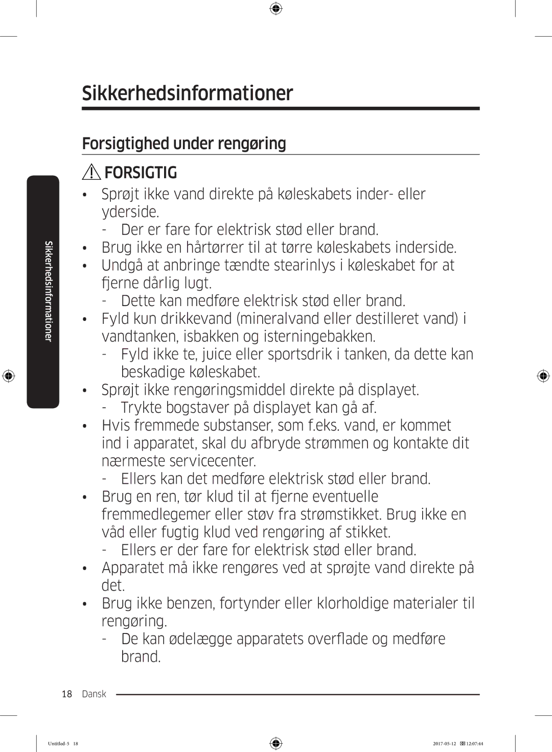 Samsung RR39M71657F/EE, RR39M7565WW/EE, RR39M7565BC/EE, RR39M75257F/EE, RR39M70557F/EE manual Forsigtighed under rengøring 