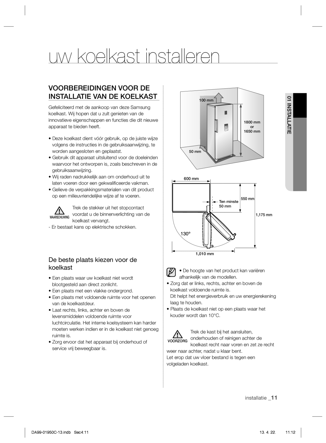 Samsung RR61EESW1/XEF, RR82FHMG1/XEF manual Uw koelkast installeren, Voorbereidingen Voor DE Installatie VAN DE Koelkast 