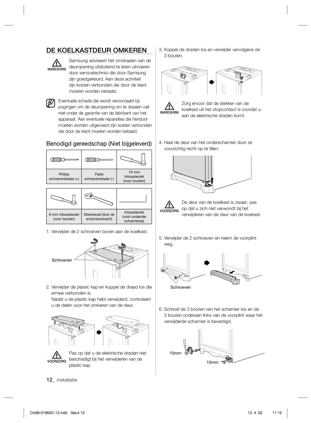 Samsung RR82FHMG1/XEF, RR61EETS1/XEF, RR82FHTS1/XEF manual DE Koelkastdeur Omkeren, Benodigd gereedschap Niet bijgeleverd 