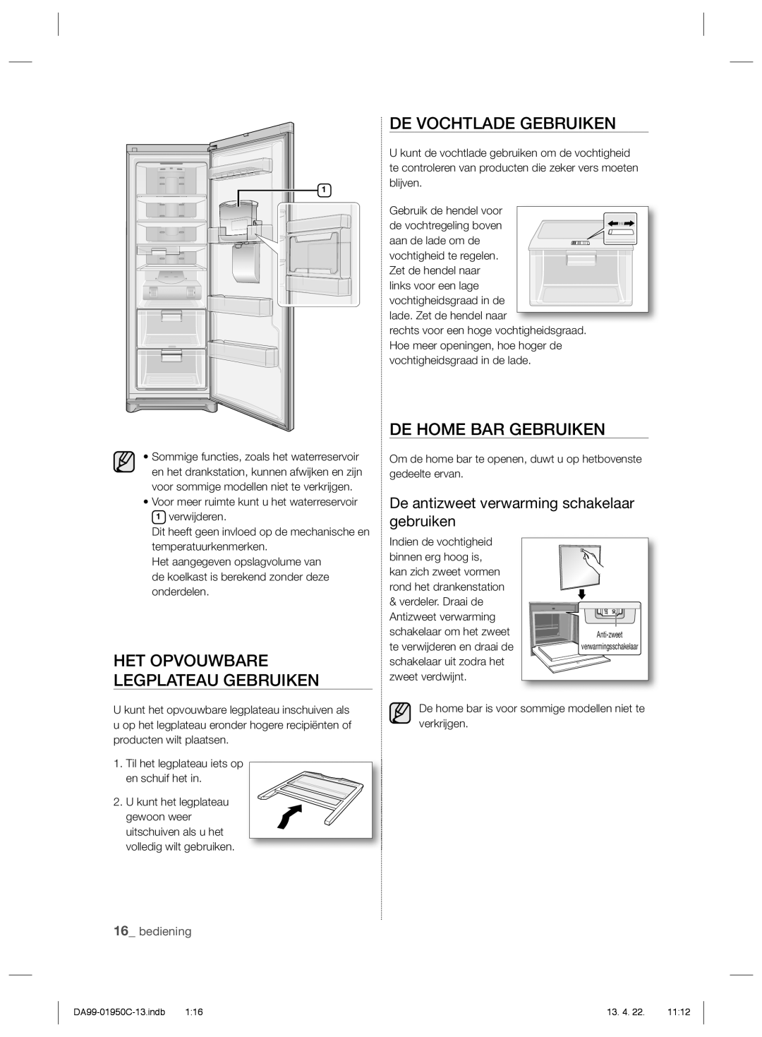 Samsung RR82WEIS1/XEF, RR82FHMG1/XEF DE Vochtlade Gebruiken, DE Home BAR Gebruiken, HET Opvouwbare Legplateau Gebruiken 