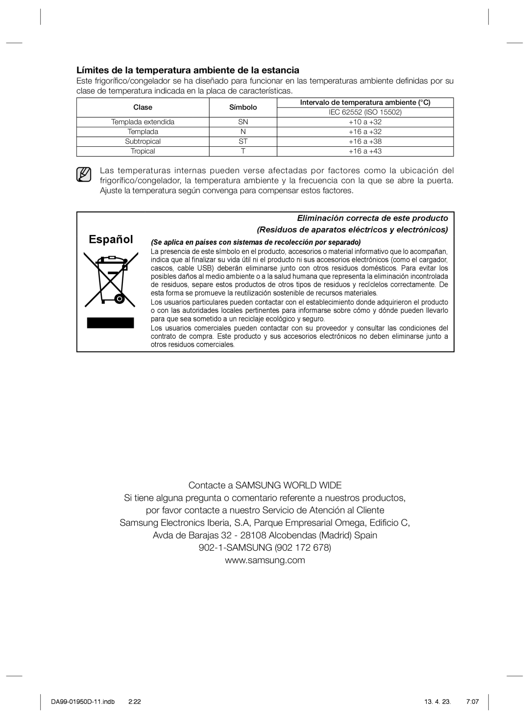 Samsung RR82EEIS1/XES, RR82FJSW1/XES, RR82FHIS1/XES, RR82FHRS1/XES manual Límites de la temperatura ambiente de la estancia 