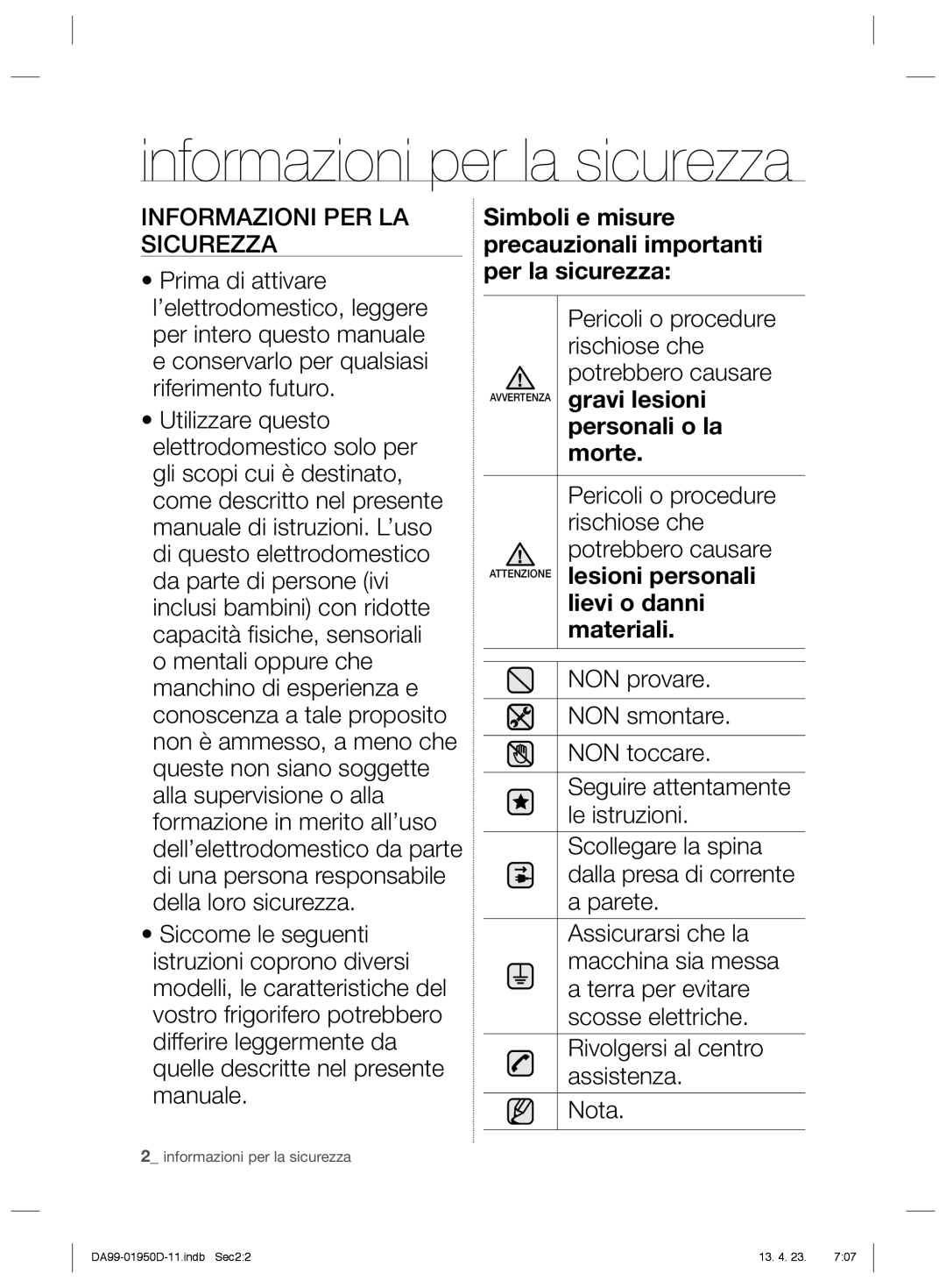 Samsung RR82EEIS1/XES, RR82FJSW1/XES, RR82FHIS1/XES manual Informazioni per la sicurezza, Informazioni PER LA Sicurezza 