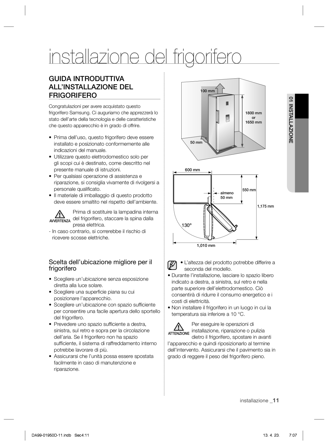 Samsung RR82FHIS1/XES, RR82FJSW1/XES Installazione del frigorifero, Guida Introduttiva ALL’INSTALLAZIONE DEL Frigorifero 