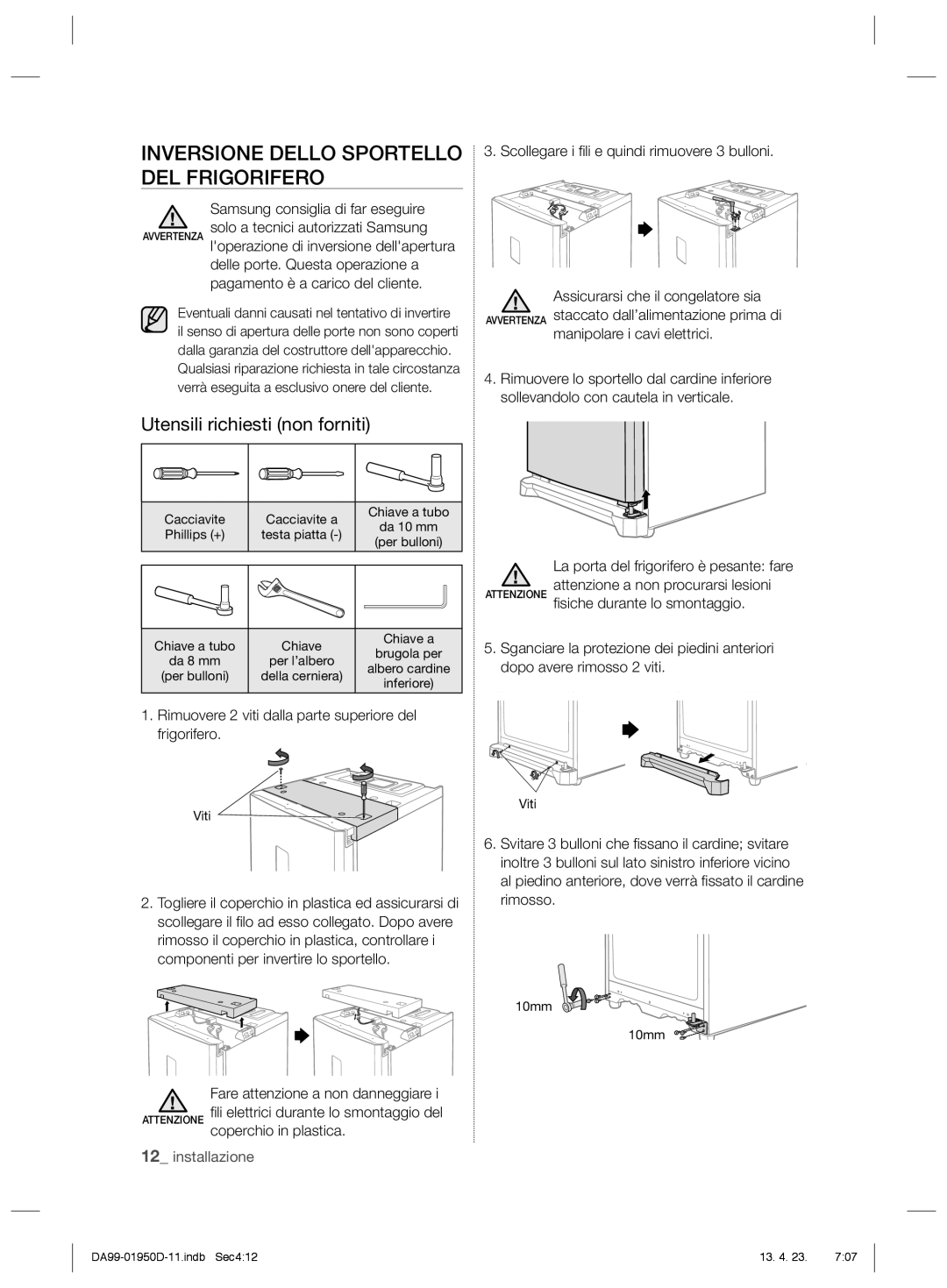 Samsung RR82FHRS1/XES, RR82FJSW1/XES manual Inversione Dello Sportello DEL Frigorifero, Utensili richiesti non forniti 