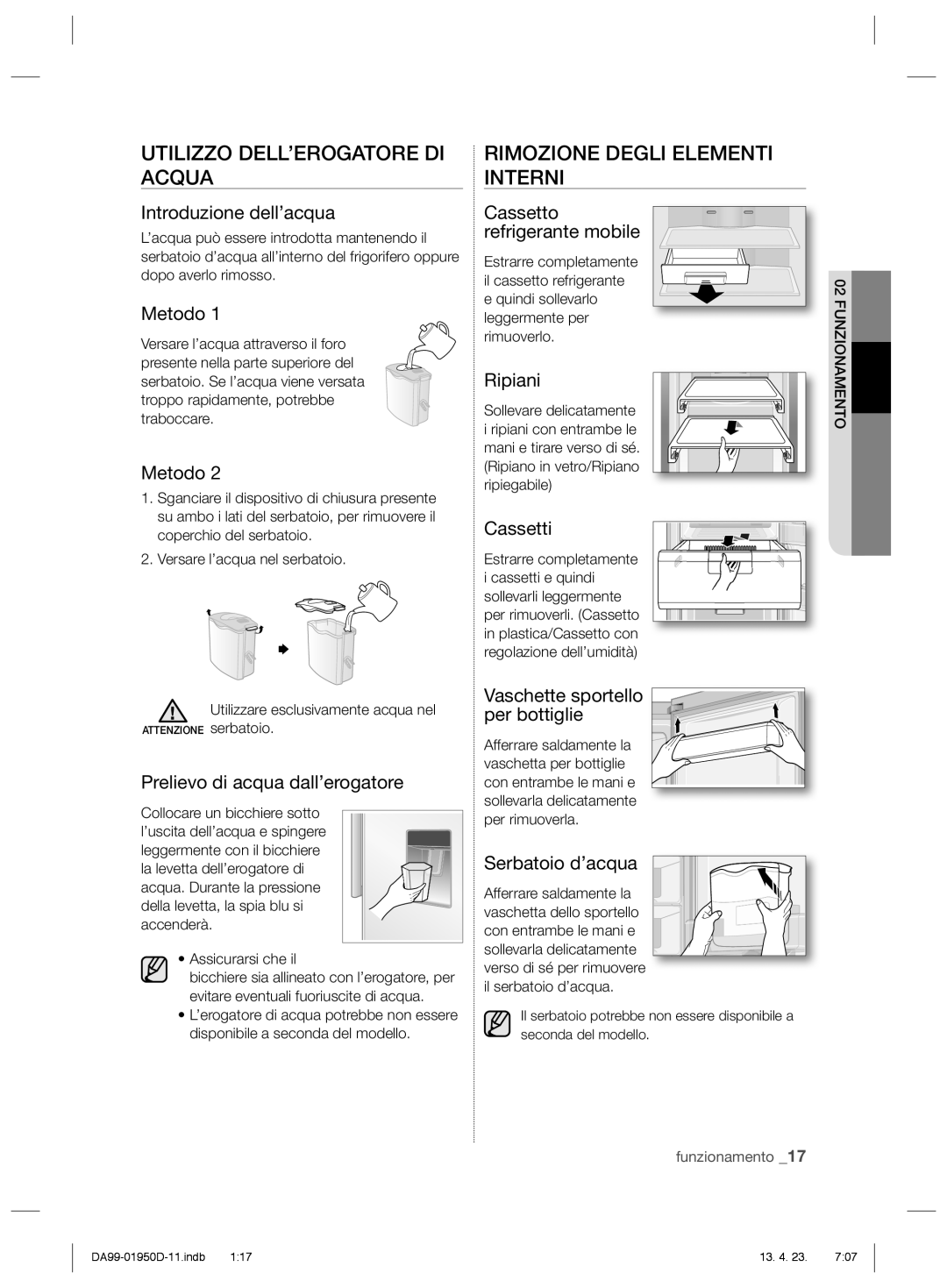 Samsung RR82FHIS1/XES, RR82FJSW1/XES, RR82FHRS1/XES manual Utilizzo DELL’EROGATORE DI Acqua, Rimozione Degli Elementi Interni 