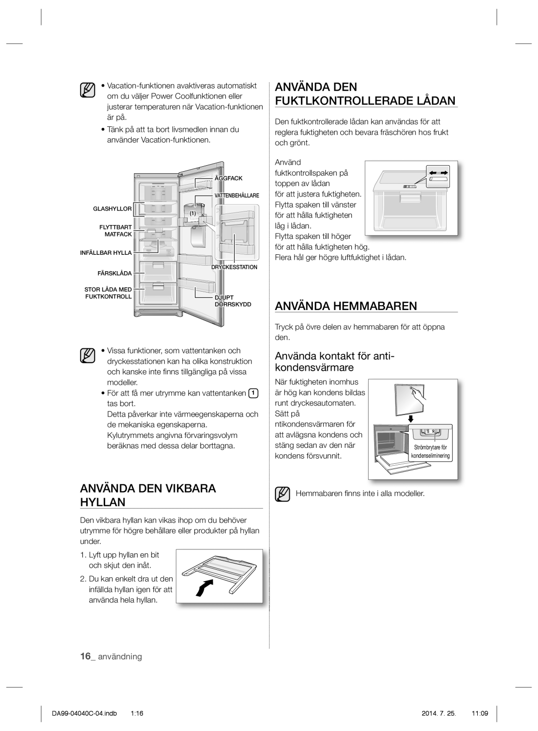 Samsung RR92HASR1/XEE, RR82HESR1/XEE Använda DEN Fuktlkontrollerade Lådan, Använda Hemmabaren, Använda DEN Vikbara Hyllan 