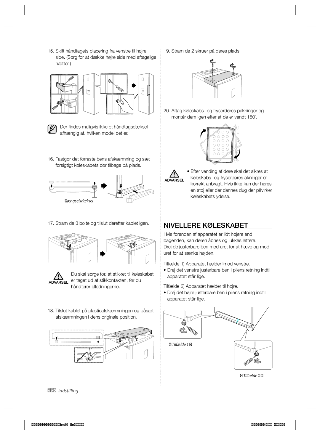 Samsung RR82HESR1/XEE Nivellere Køleskabet, Stram de 2 skruer på deres plads, Efter vending af døre skal det sikres at 