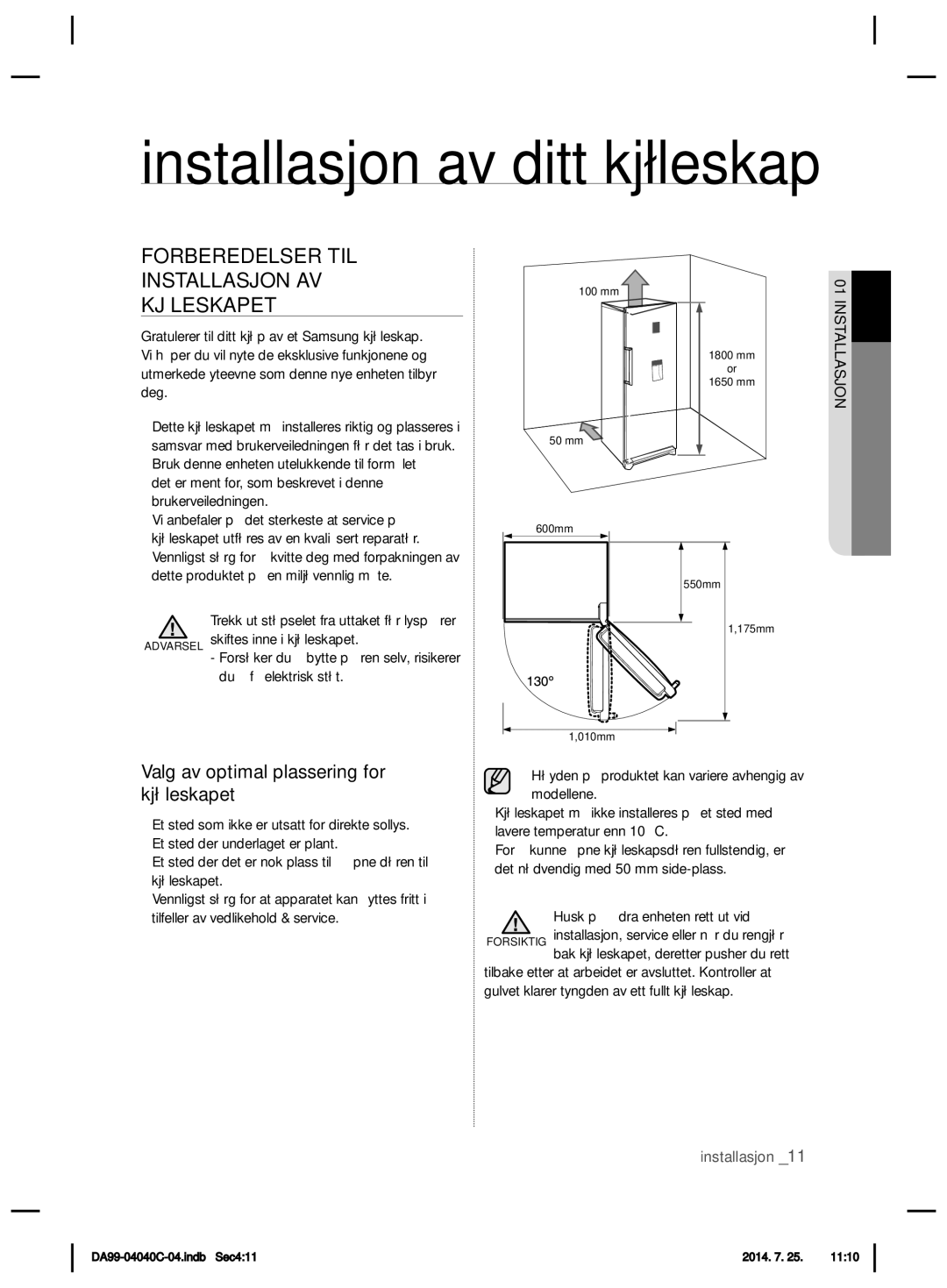 Samsung RR82HFBC1/XEE, RR82HESR1/XEE manual Installasjon av ditt kjøleskap, Forberedelser TIL Installasjon AV Kjøleskapet 