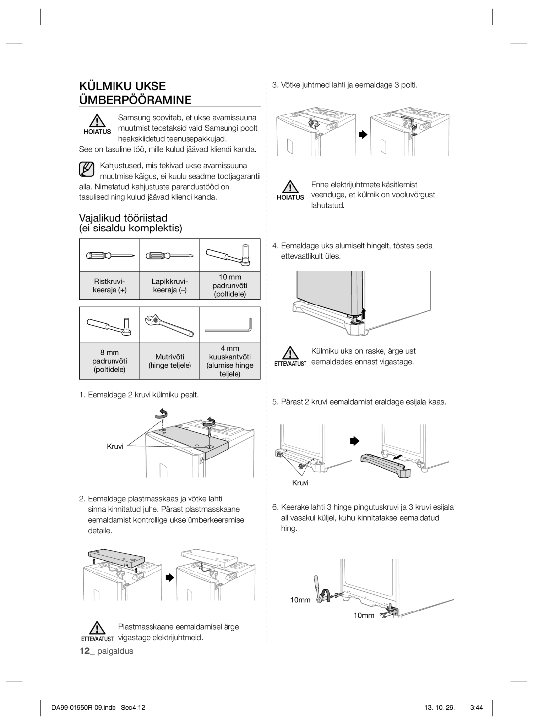 Samsung RR82WEIS1/XEO, RR82PHIS1/XEO manual Külmiku Ukse Ümberpööramine, Vajalikud tööriistad ei sisaldu komplektis 