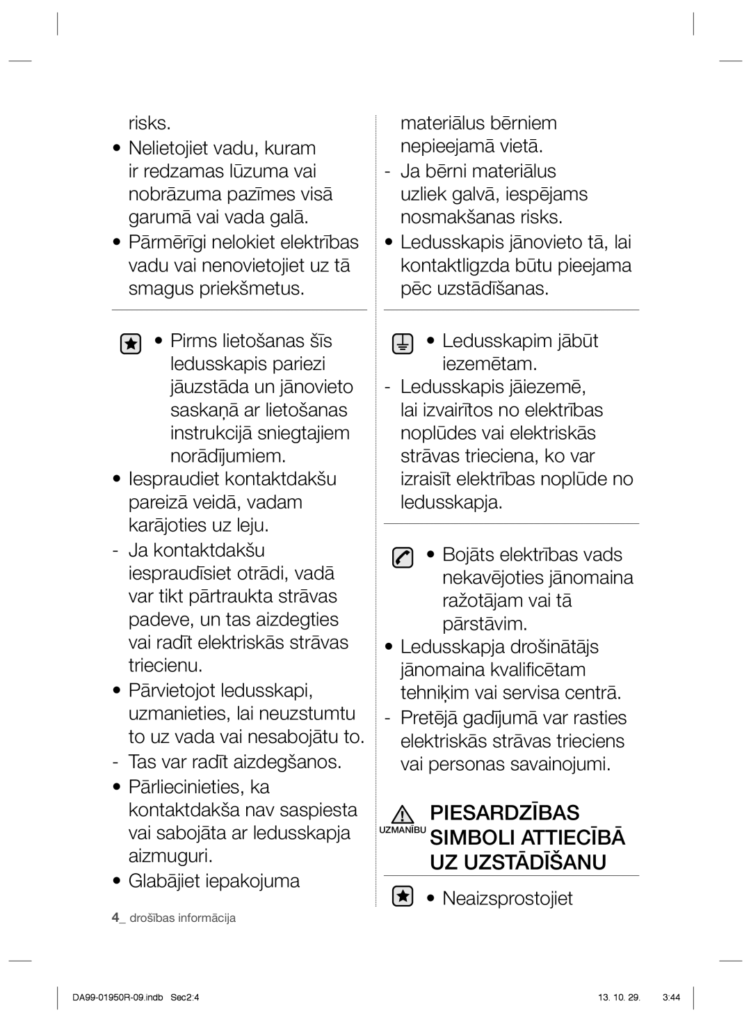 Samsung RR82WEIS1/XEO, RR82PHIS1/XEO manual Piesardzības Uzmanību Simboli Attiecībā UZ Uzstādīšanu 