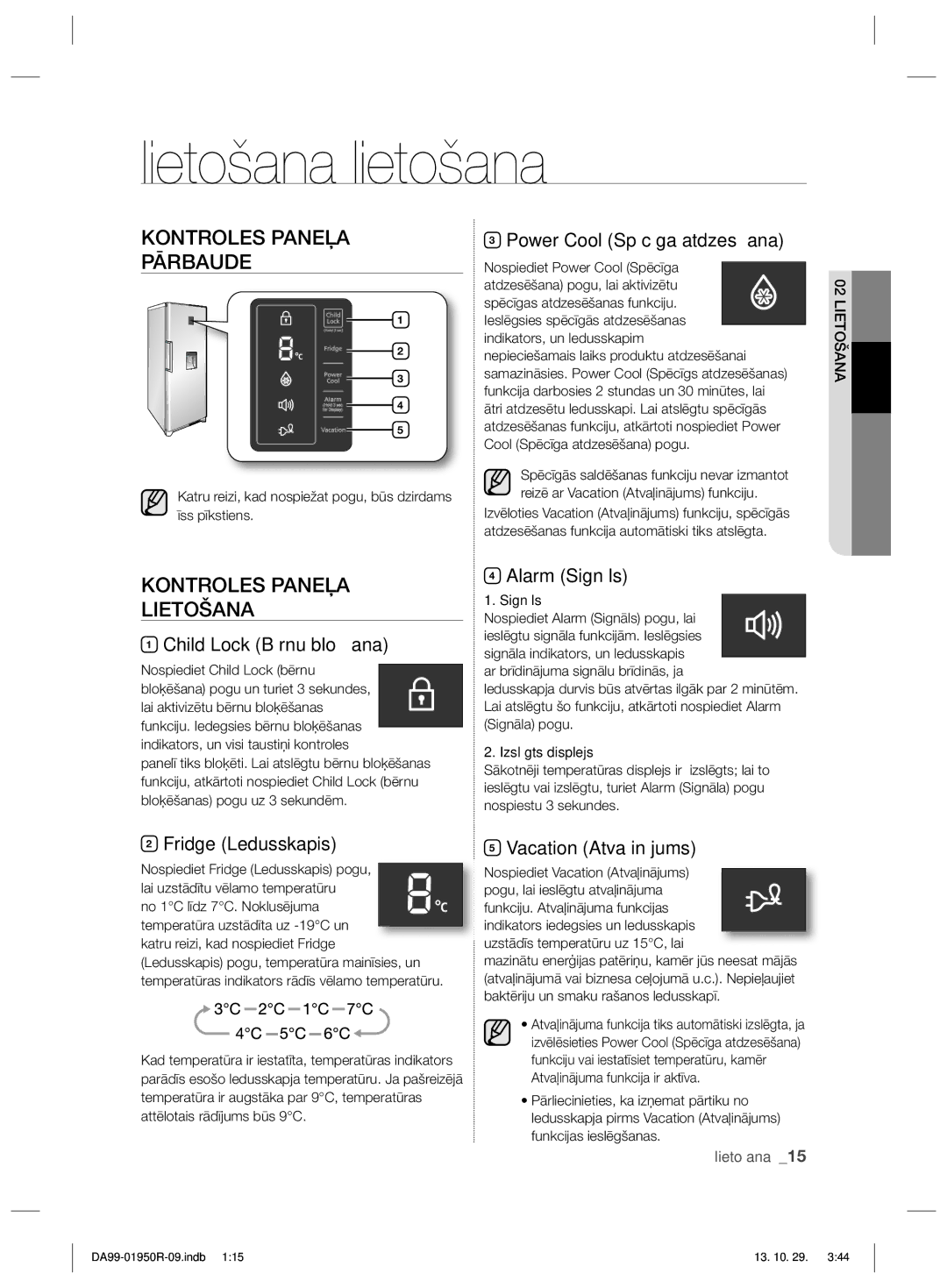 Samsung RR82PHIS1/XEO, RR82WEIS1/XEO manual Lietošana lietošana, Kontroles Paneļa Pārbaude, Kontroles Paneļa Lietošana 