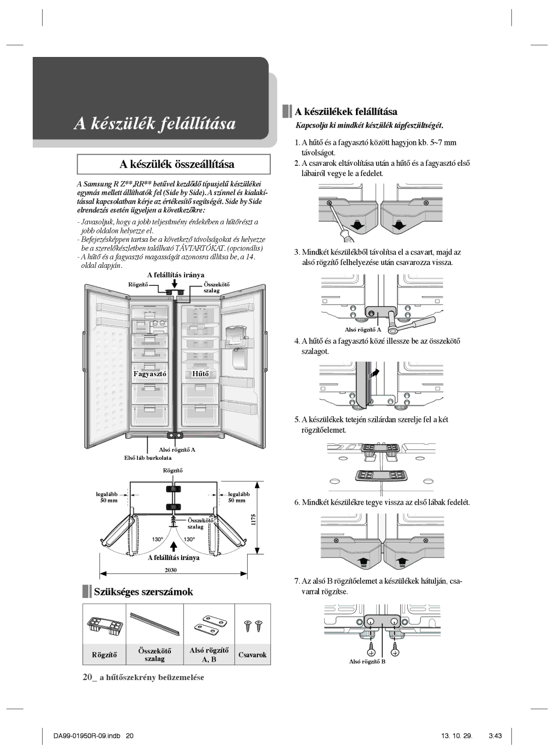 Samsung RR82WEIS1/XEO, RR82PHIS1/XEO manual Szükséges szerszámok, Készülékek felállítása 