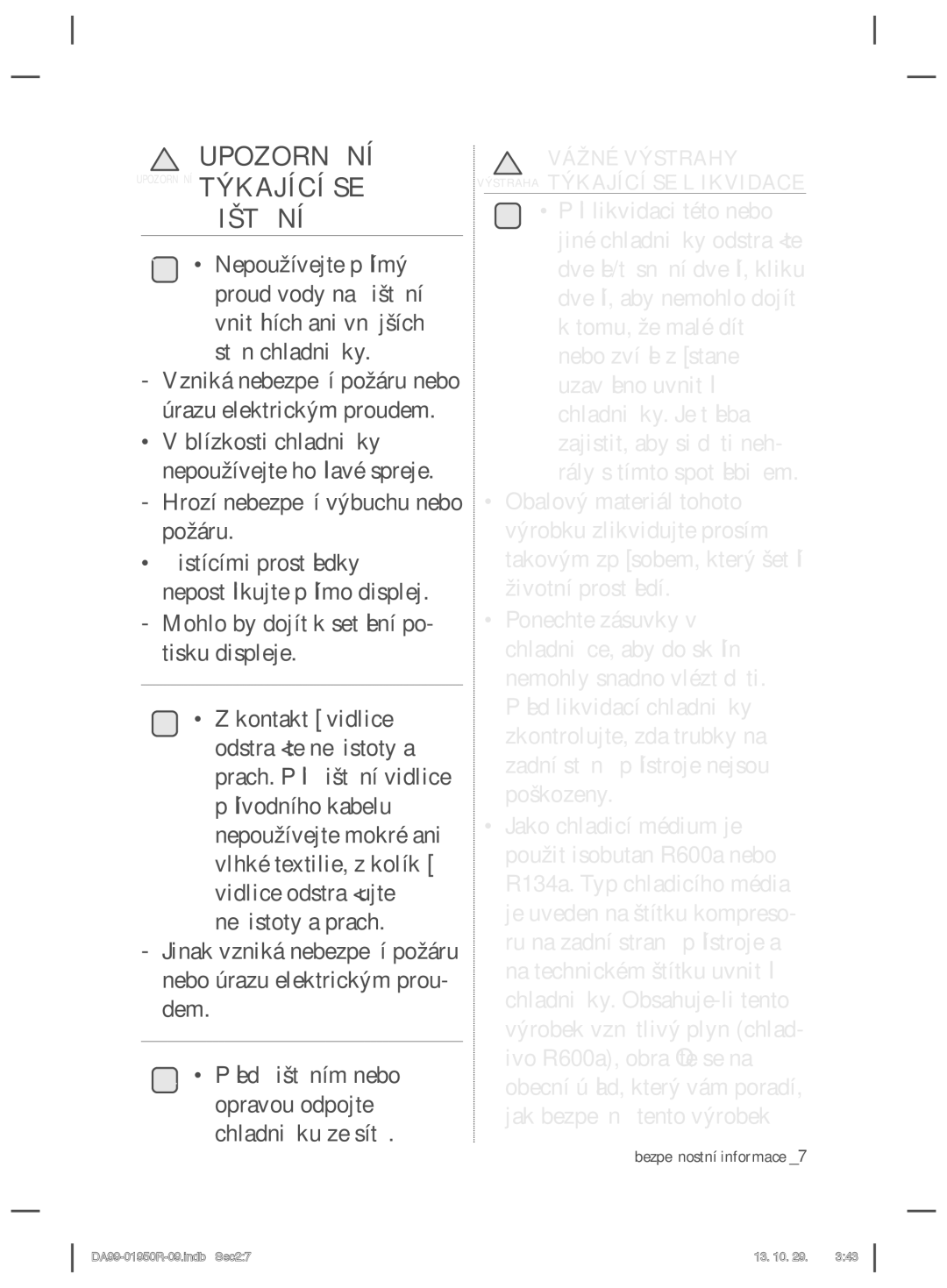 Samsung RR82PHIS1/XEO, RR82WEIS1/XEO manual Vážné Výstrahy Výstraha Týkající SE L Ikvidace 