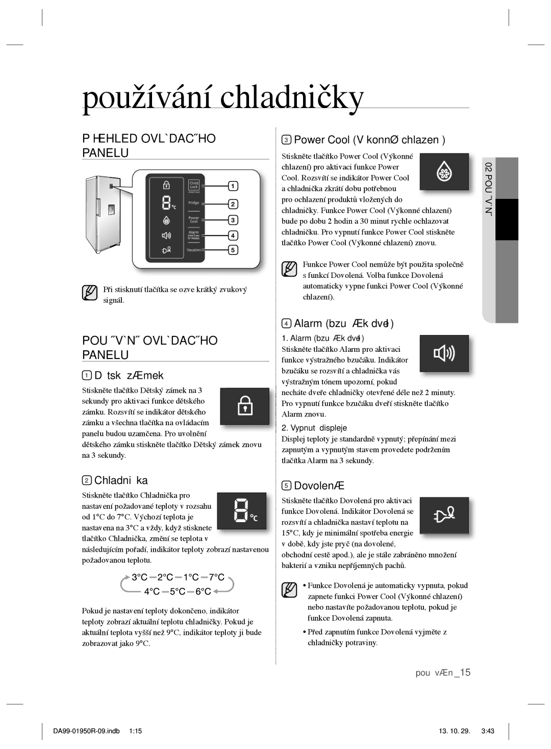 Samsung RR82PHIS1/XEO, RR82WEIS1/XEO manual Používání chladničky, Přehled Ovládacího Panelu, Používání Ovládacího Panelu 