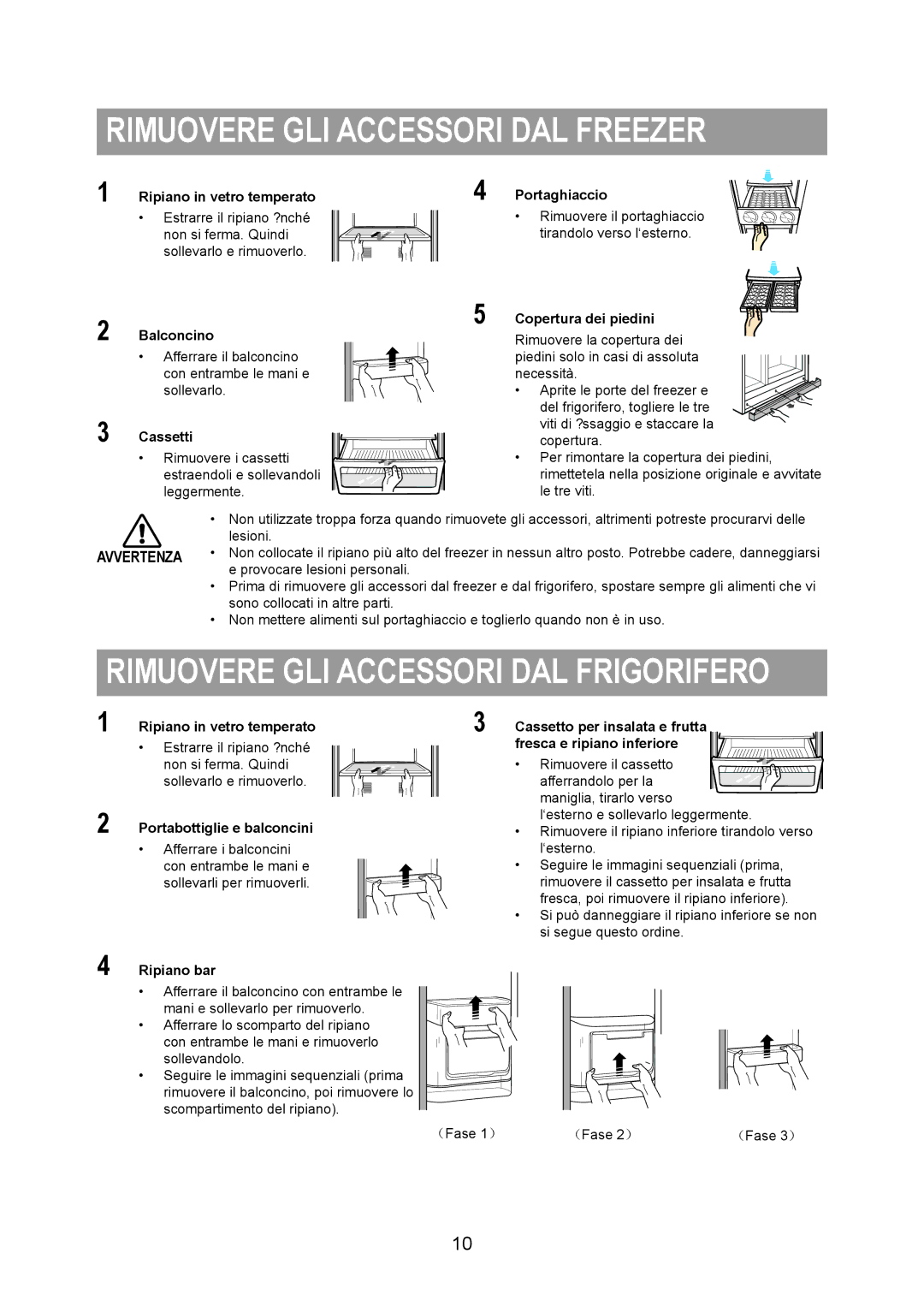 Samsung RS20BRPS5/XET, RS20NRSV5/XEF manual Rimuovere GLI Accessori DAL Freezer, Rimuovere GLI Accessori DAL Frigorifero 