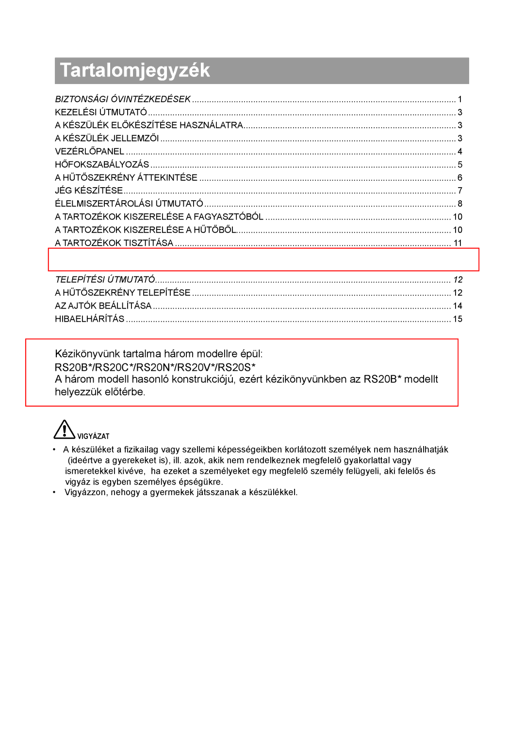 Samsung RS20BRHS5/XEO, RS20CRHS5/XEH, RS20CRHS5/XEO, RS20VRHS5/XEO manual Tartalomjegyzék 