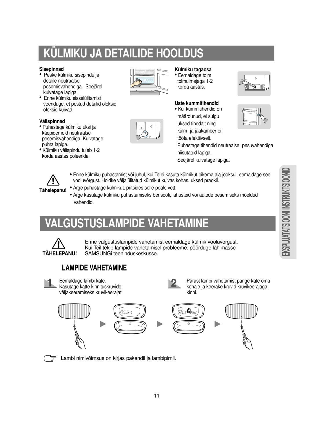 Samsung RS20NCSL1/BWT, RS20NCSL1/XEK manual Külmiku JA Detailide Hooldus, Valgustuslampide Vahetamine, Lampide Vahetamine 