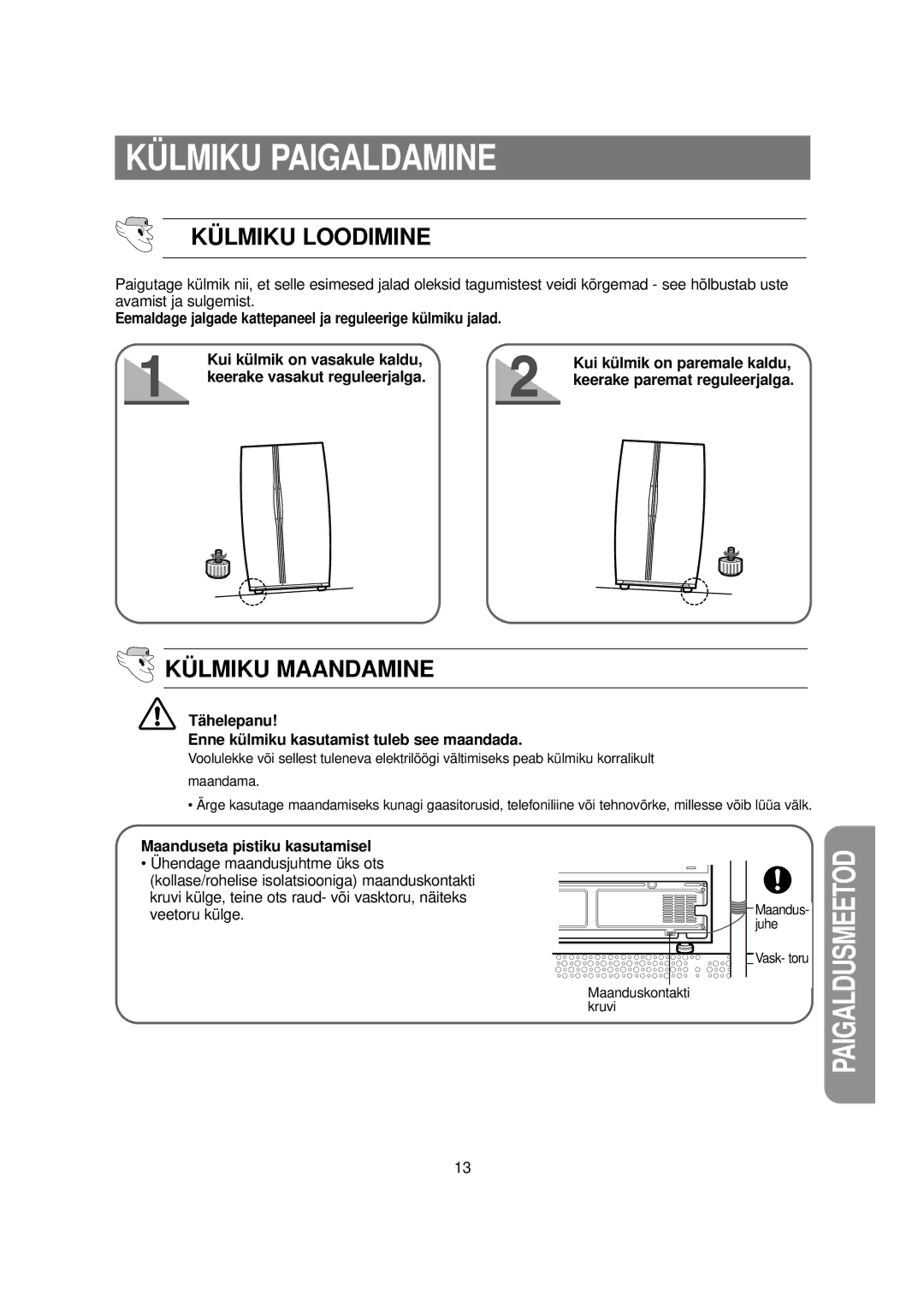 Samsung RS20NCSV5/XEK Külmiku Loodimine, Külmiku Maandamine, Keerake vasakut reguleerjalga, Maanduseta pistiku kasutamisel 