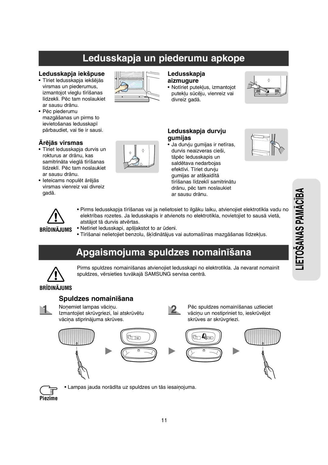 Samsung RS20NCSL1/BWT, RS20NCSL1/XEK, RS20NCSV1/BWT manual Ledusskapja un piederumu apkope, Apgaismojuma spuldzes nomain¥‰ana 