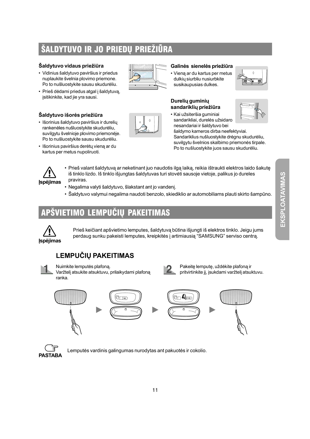 Samsung RS20NCSL1/BWT, RS20NCSL1/XEK, RS20NCSV1/BWT manual Ðaldytuvo IR JO Priedø Prieþiûra, Apðvietimo Lempuèiø Pakeitimas 