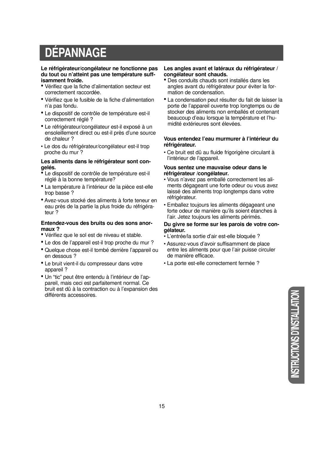 Samsung RS20NCSV1/XEF, RS20NCSV5/XEF, RS20CCSV1/XEF manual Dépannage, Les aliments dans le réfrigérateur sont con- gelés 