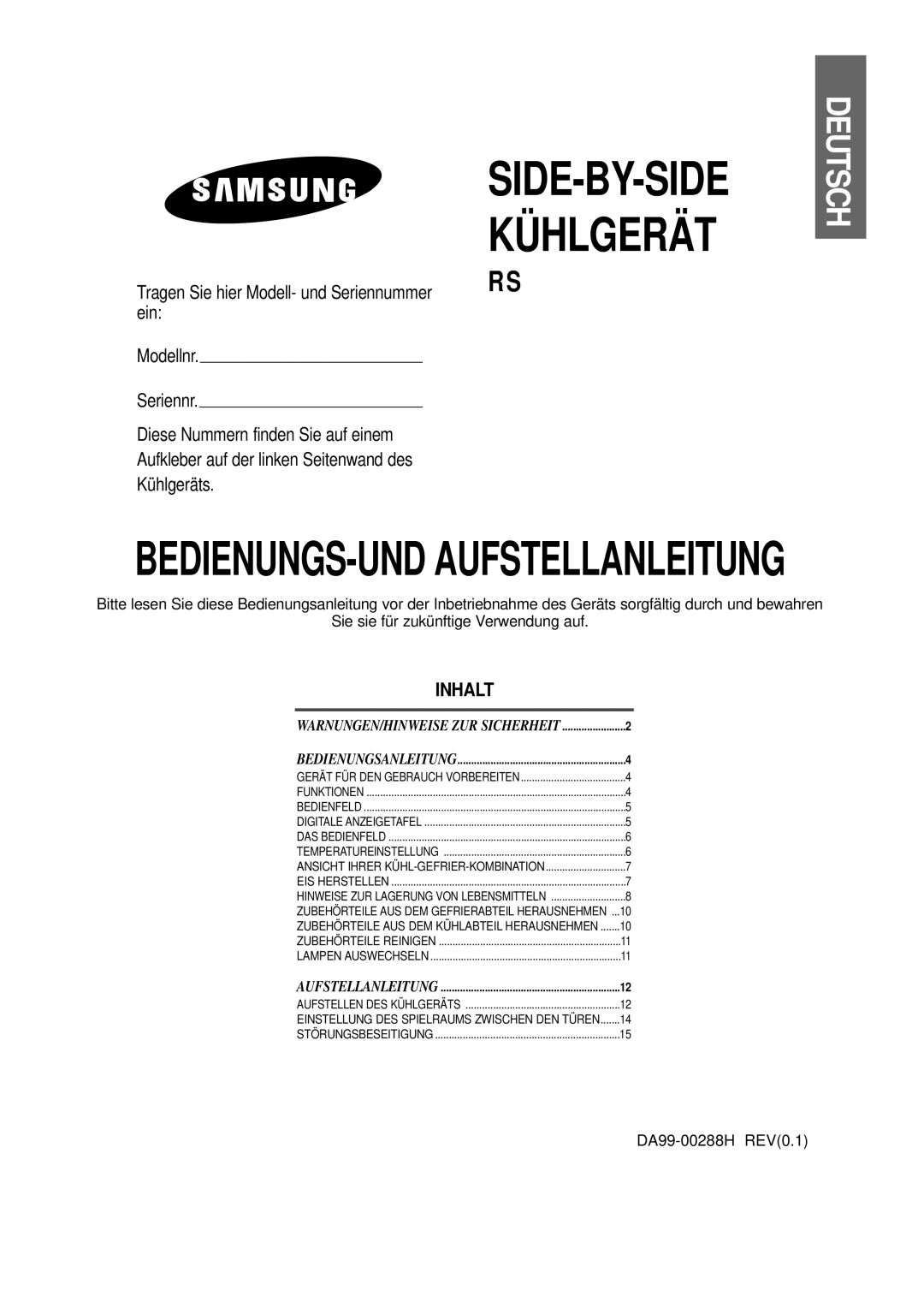 Samsung RS20CCMS1/XEG, RS20NCSW1/XEN, RS20CCSV1/XEN, RS20CCMS5/XEG manual SIDE-BY-SIDE Kühlgerät 