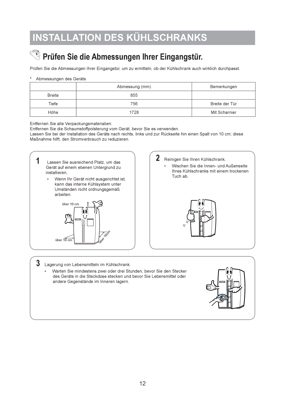 Samsung RS20BRPS5/XAG manual Installation DES Kühlschranks, Prüfen Sie die Abmessungen Ihrer Eingangstür, Mit Scharnier 