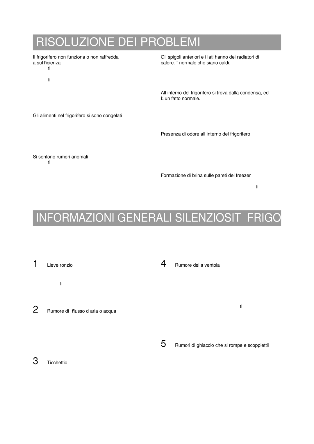 Samsung RS20VRPS5/XET manual Risoluzione DEI Problemi, Informazioni Generali Silenziosità Frigorifero 