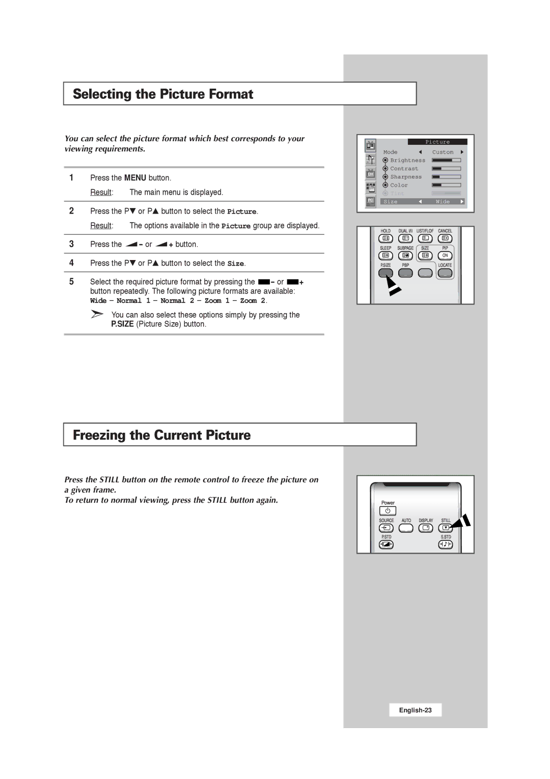 Samsung RS21ASSOW/ILC manual Selecting the Picture Format, Freezing the Current Picture, Wide Normal 1 Normal 2 Zoom 1 Zoom 