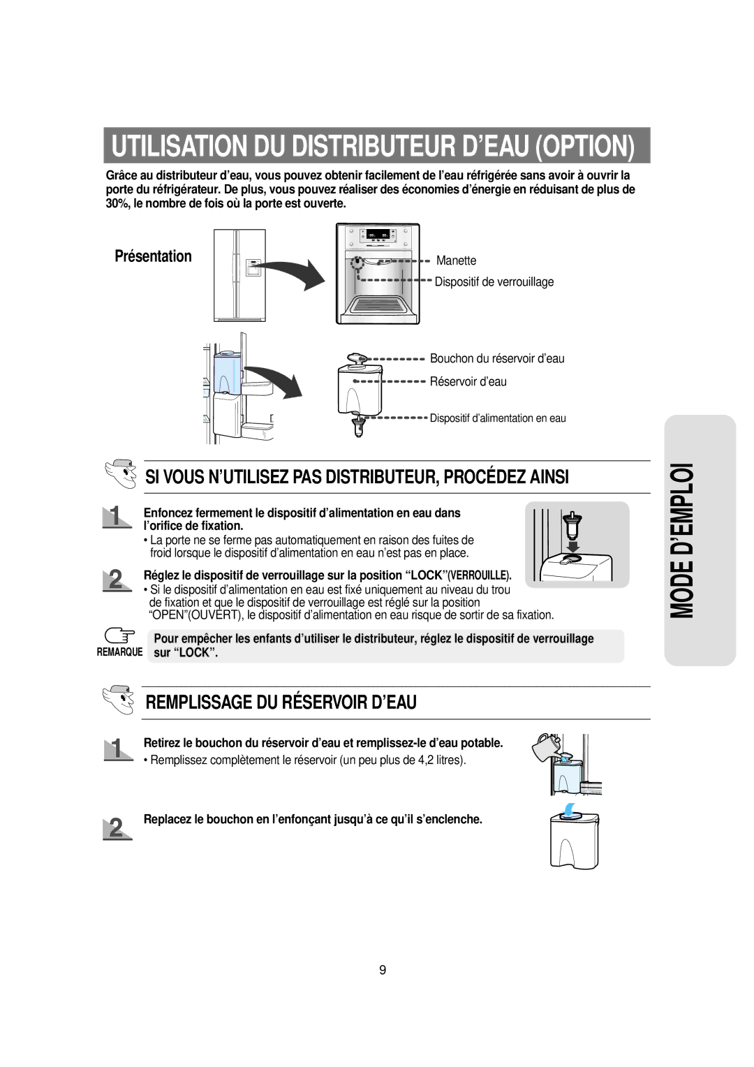 Samsung RS21FAMS1/CAF, RS21DCSW1/XEF, RS21DCSW1/CAH, RS21DCSW1/CAF, RS21FCNS1/XEU Utilisation DU Distributeur D’EAU Option 