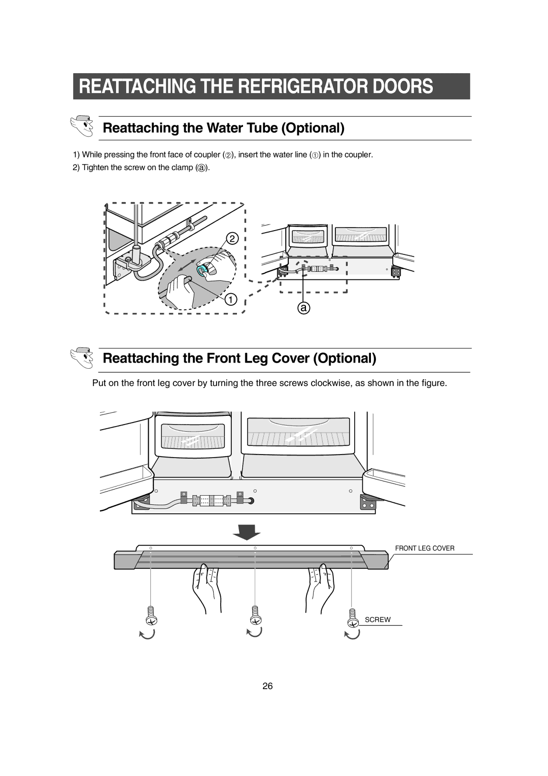 Samsung RS21KLMR1/EST, RS21DCSW1/XEH manual Reattaching the Water Tube Optional, Reattaching the Front Leg Cover Optional 