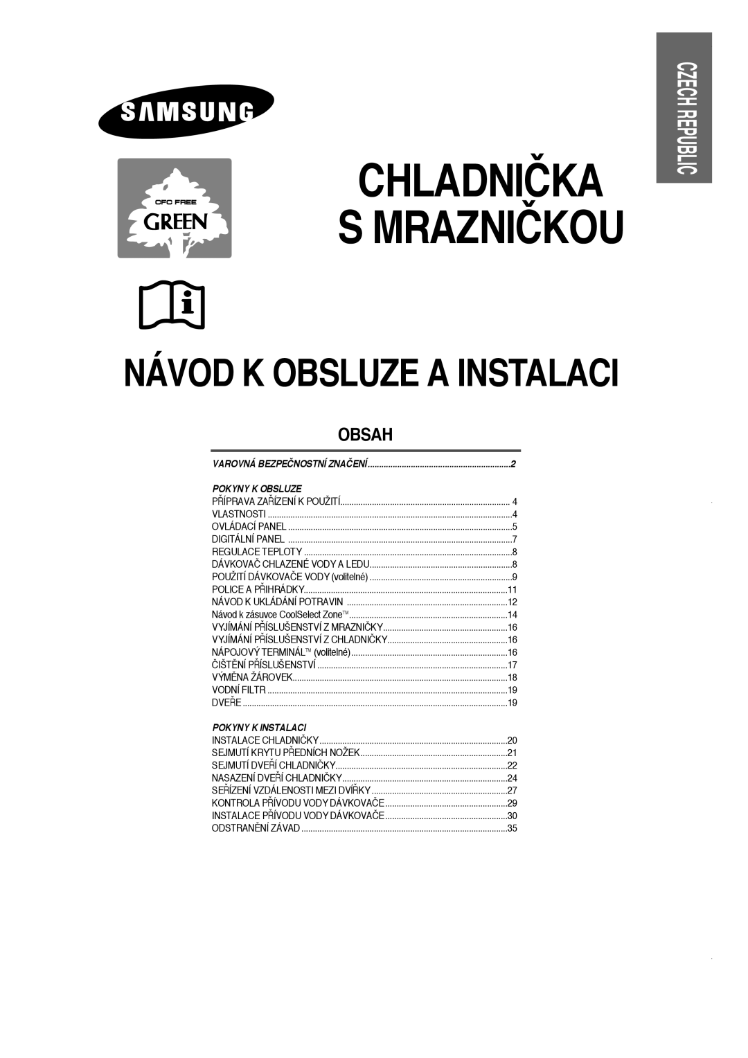 Samsung RS21DJSV1/XEH, RS21DCSW1/XEH, RS21NJSM1/XEH, RS21DJSM1/XEH, RS21KLMR1/XEH, RS21KLMR1/LIB manual Chladnička Mrazničkou 