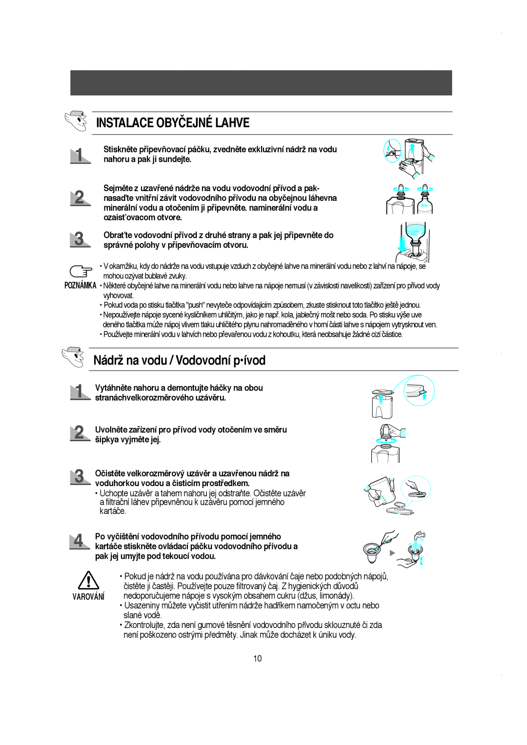 Samsung RS21DCSW1/XEH manual Nádrž na vodu / Vodovodní pívod, Nedoporuãujeme nápoje s vysokým obsahem cukru džus, limonády 