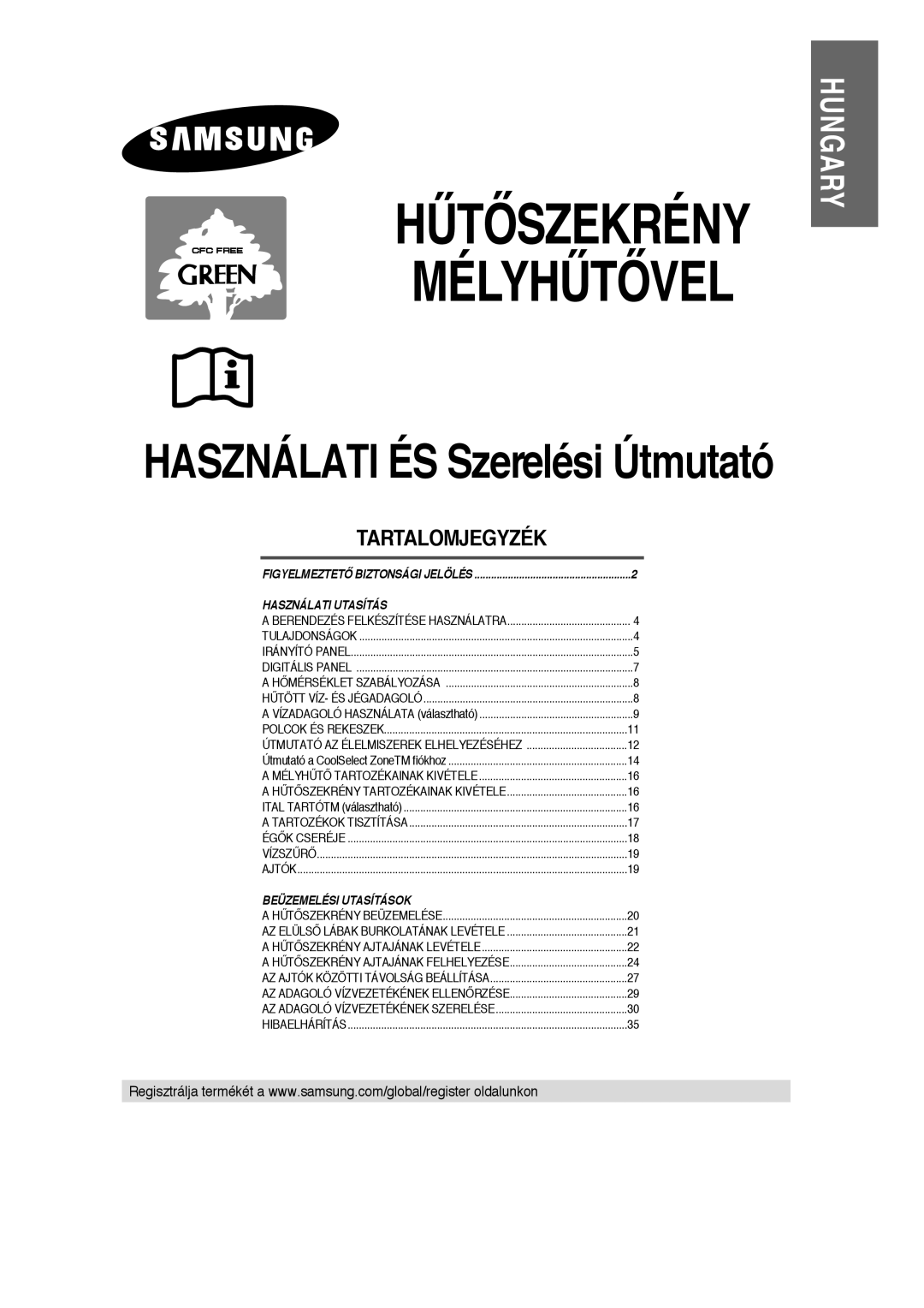 Samsung RS21DJSV1/XEH, RS21DCSW1/XEH, RS21NJSM1/XEH, RS21DJSM1/XEH, RS21KLMR1/XEH, RS21KPSW1/XEH manual Mélyhùtãvel 