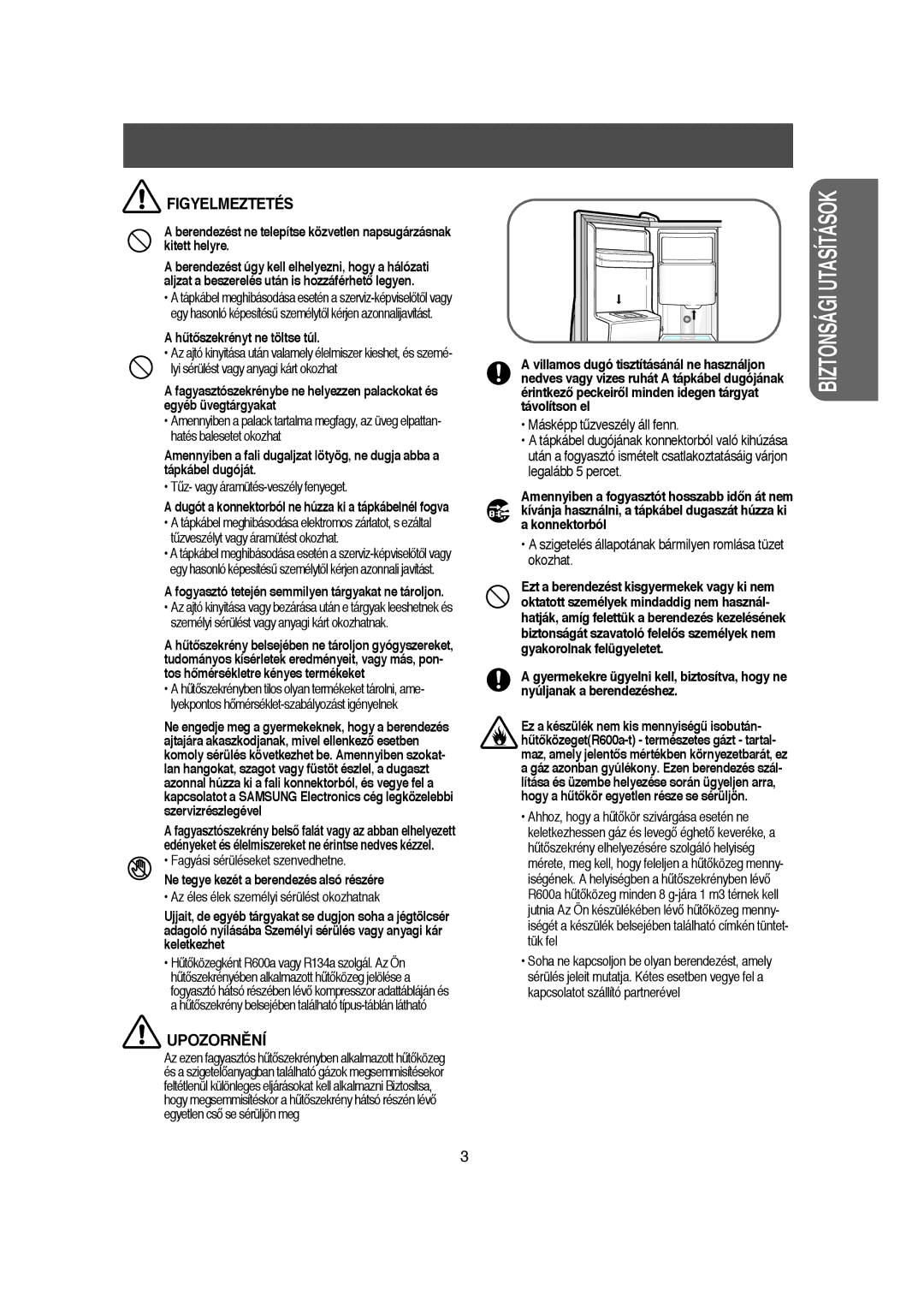 Samsung RS21DJSM1/XEH manual UPOZORNùNÍ, HtŒszekrényt ne töltse túl, Fogyasztó tetején semmilyen tárgyakat ne tároljon 