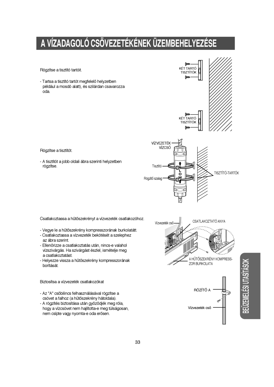 Samsung RS21DJSM1/XEH, RS21DCSW1/XEH manual Rögzítse a tisztítót, Csatlakoztassa a htŒszekrényt a vízvezeték csatlakozóhoz 