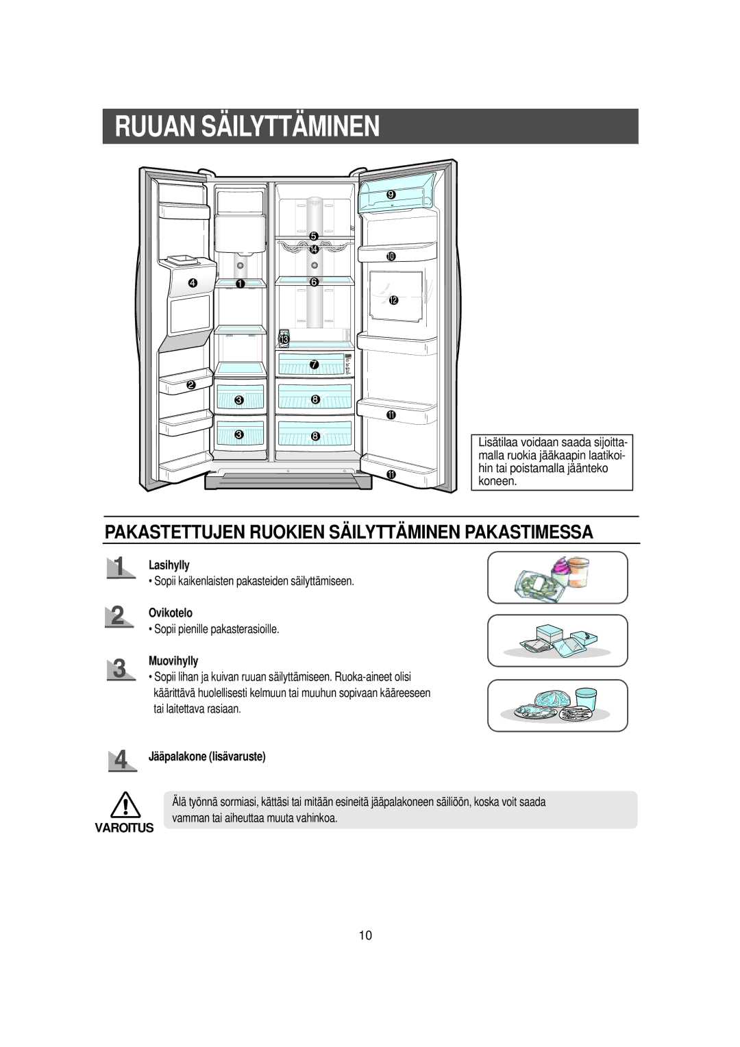 Samsung RS21DGUS1/XEE manual Ruuan SÄ Ilyttä Minen, Pakastettujen Ruokien SÄ Ilyttä Minen Pakastimessa 