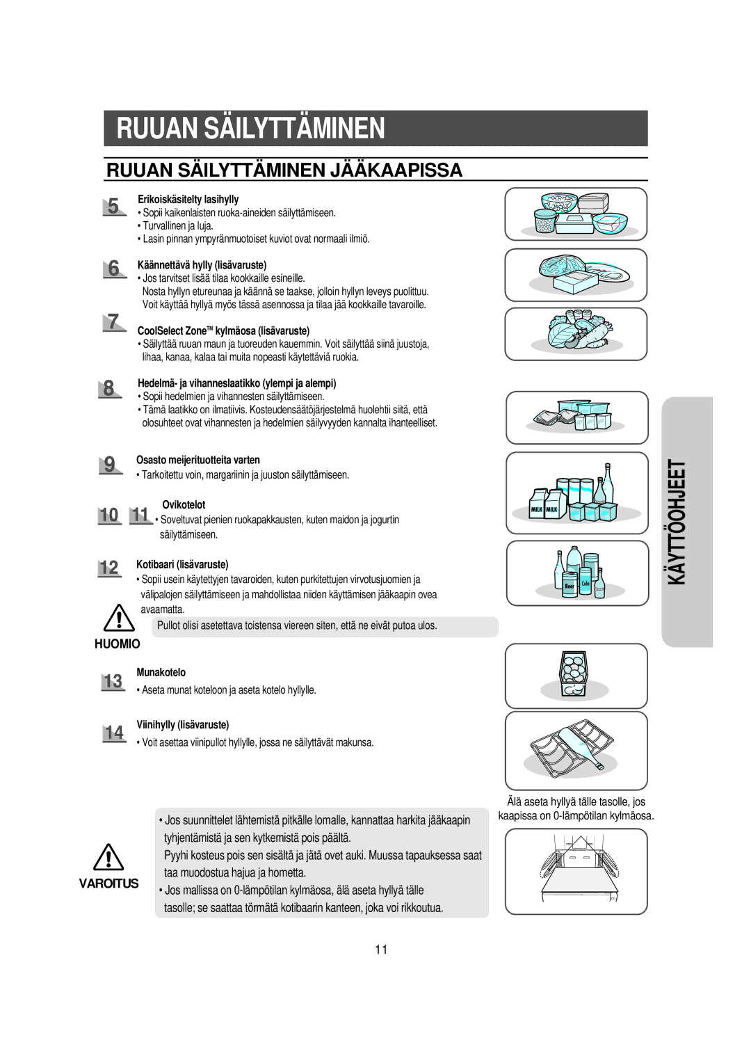 Samsung RS21DGUS1/XEE manual Ruuan SÄ Ilyttä Minen JÄÄ Kaapissa, Erikoiskäsitelty lasihylly 