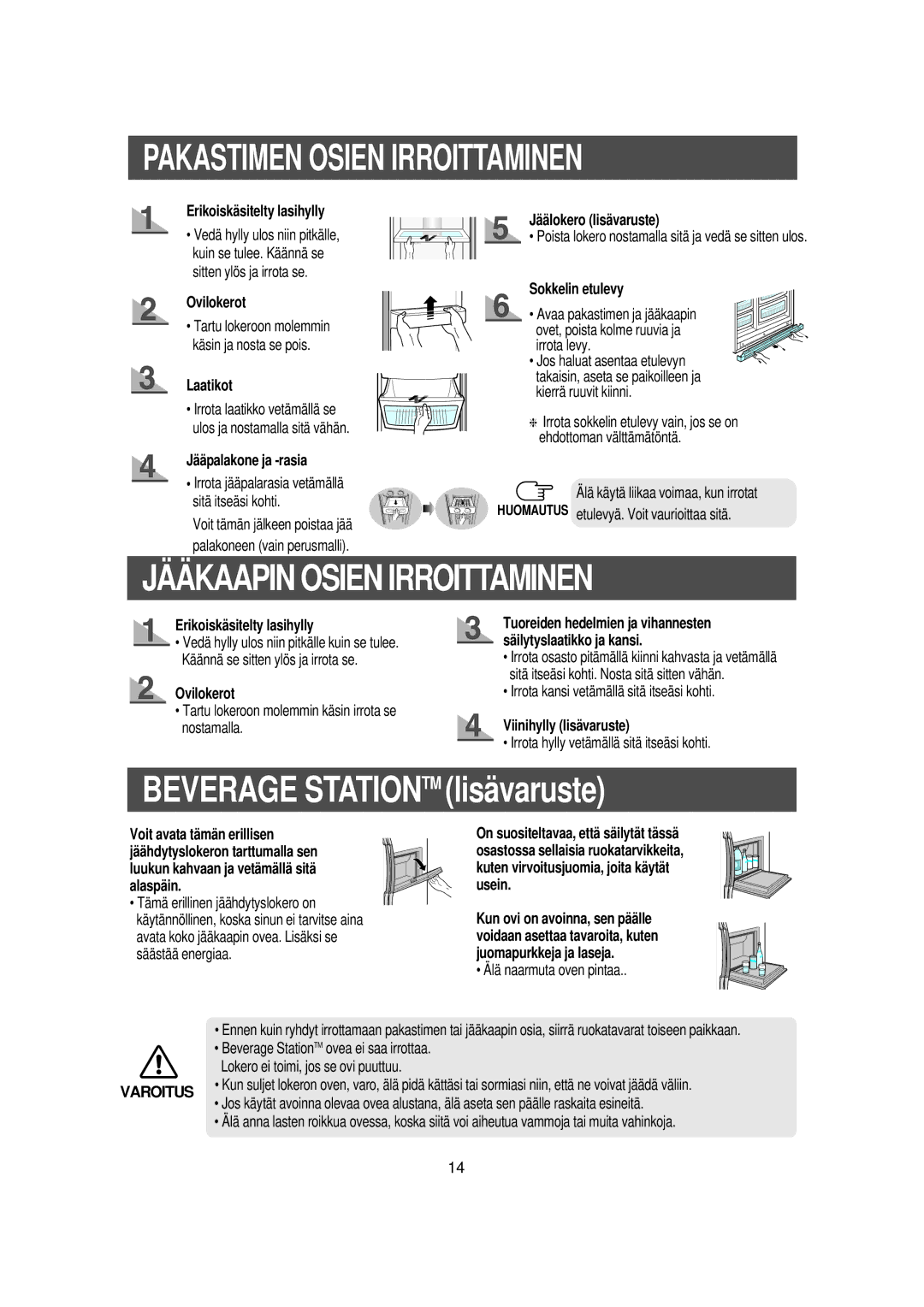 Samsung RS21DGUS1/XEE manual Pakastimen Osien Irroittaminen, JÄÄ Kaapin Osien Irroittaminen 