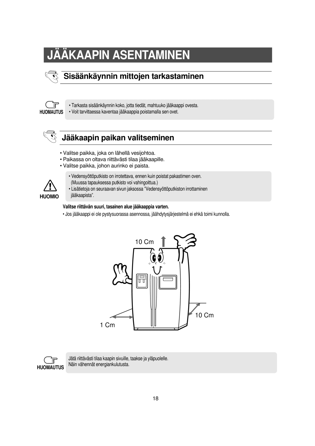 Samsung RS21DGUS1/XEE manual JÄÄ Kaapin Asentaminen, Sisää nkä ynnin mittojen tarkastaminen, Jää kaapin paikan valitseminen 