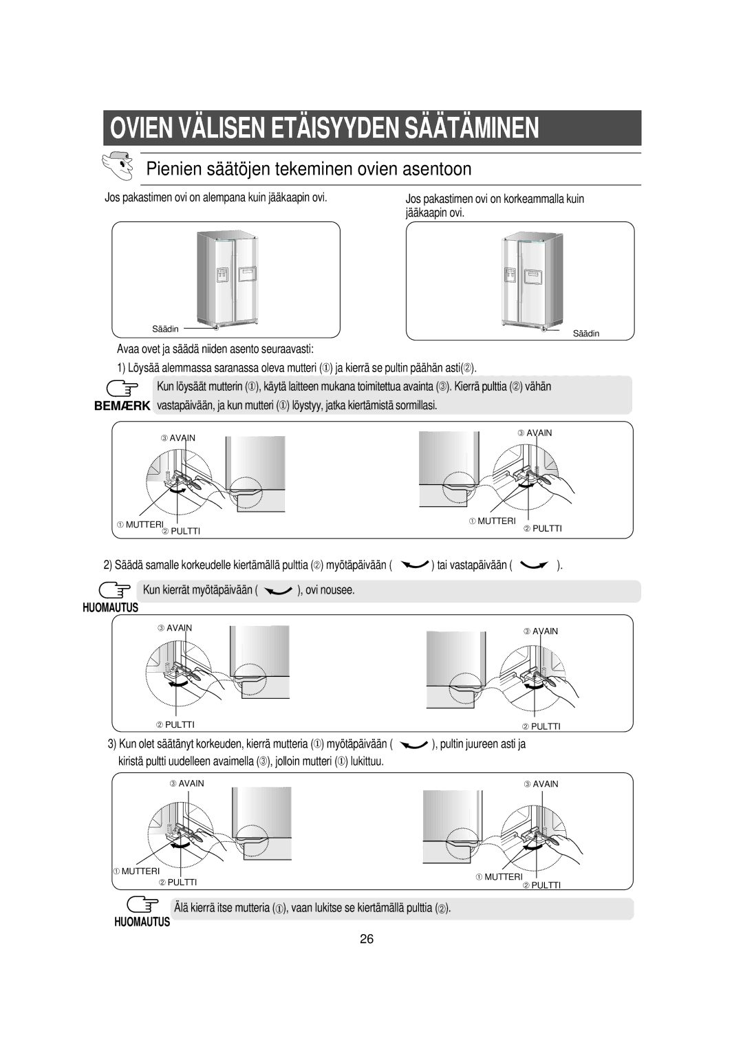 Samsung RS21DGUS1/XEE manual Pienien sää töjen tekeminen ovien asentoon 