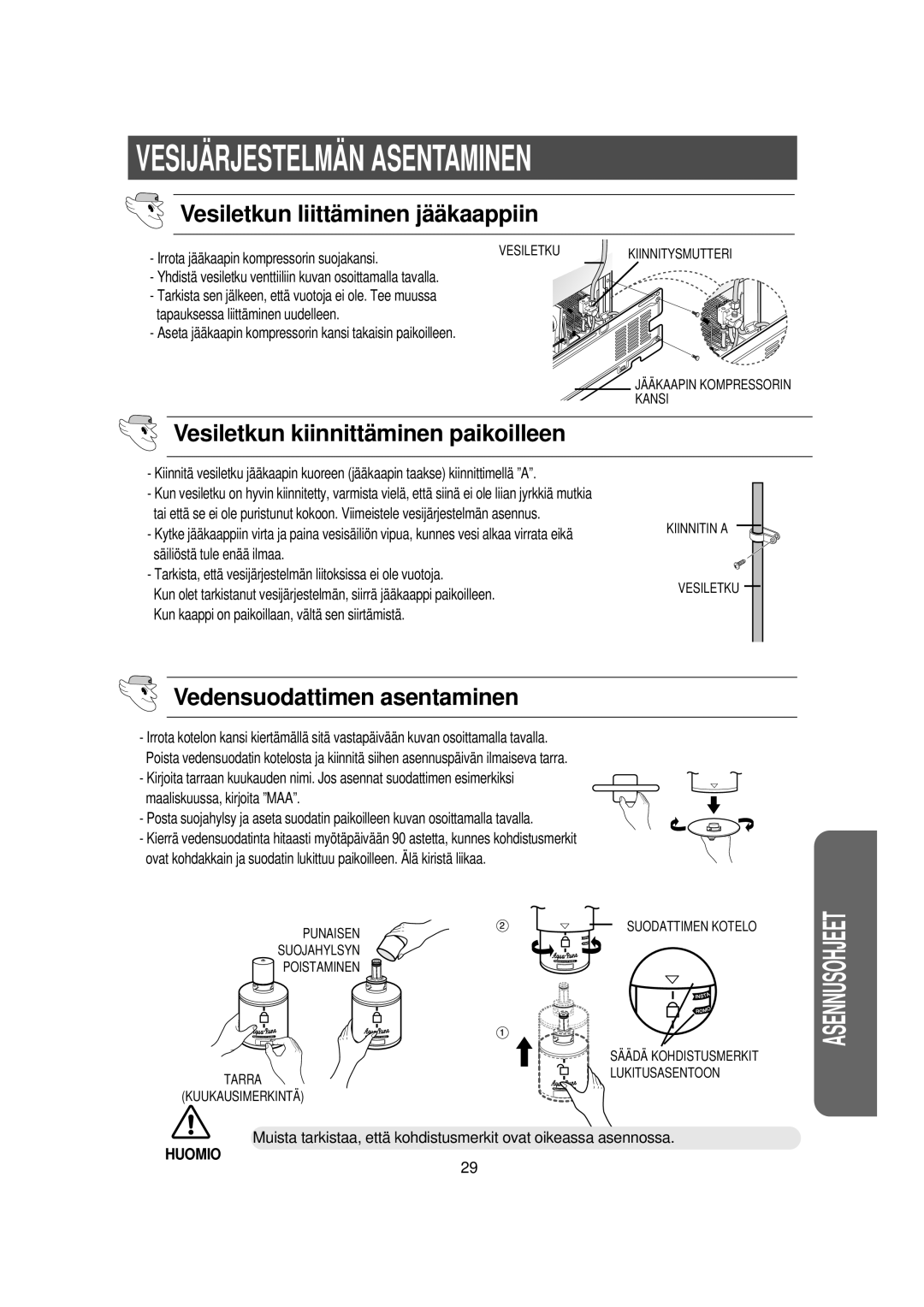 Samsung RS21DGUS1/XEE manual Vesiletkun liittä minen jää kaappiin, Vesiletkun kiinnittä minen paikoilleen 