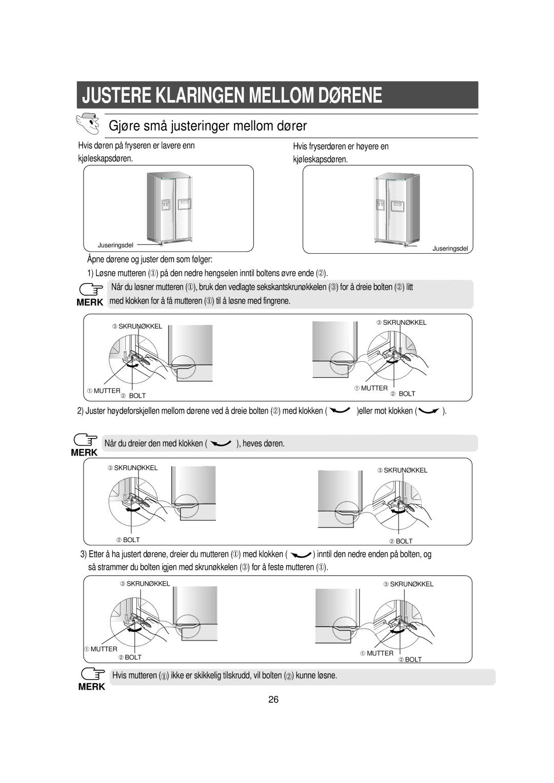 Samsung RS21DGUS1/XEE manual Hvis dø ren på fryseren er lavere enn kjø leskapsdø ren 