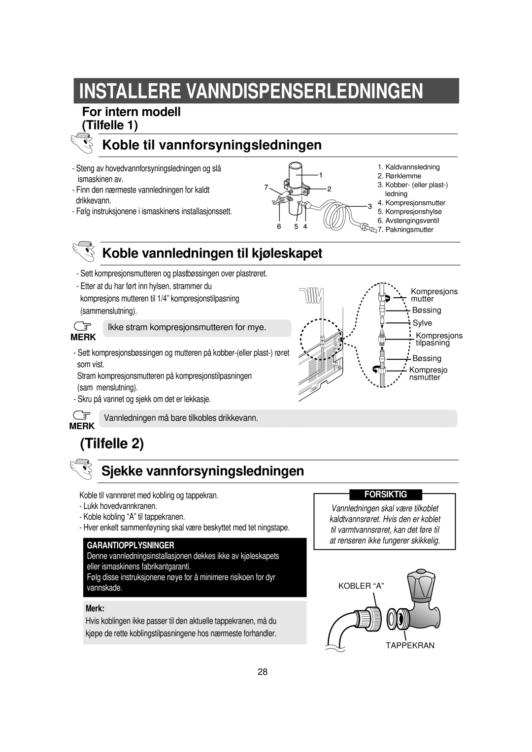 Samsung RS21DGUS1/XEE manual Koble til vannforsyningsledningen, Koble vannledningen til kjøleskapet, Merk 