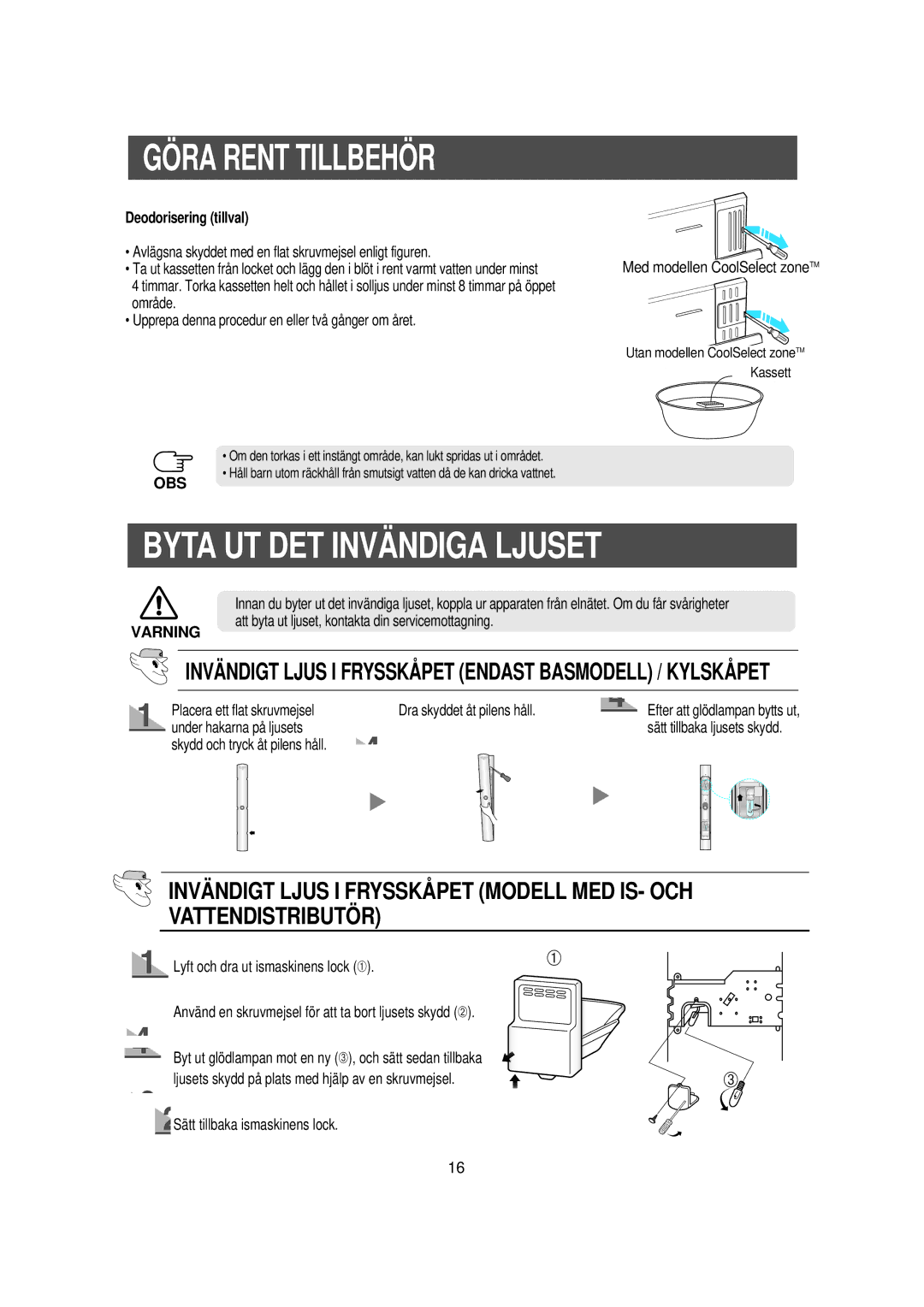 Samsung RS21DGUS1/XEE manual Byta UT DET Invä Ndiga Ljuset, Avlägsna skyddet med en flat skruvmejsel enligt figuren 